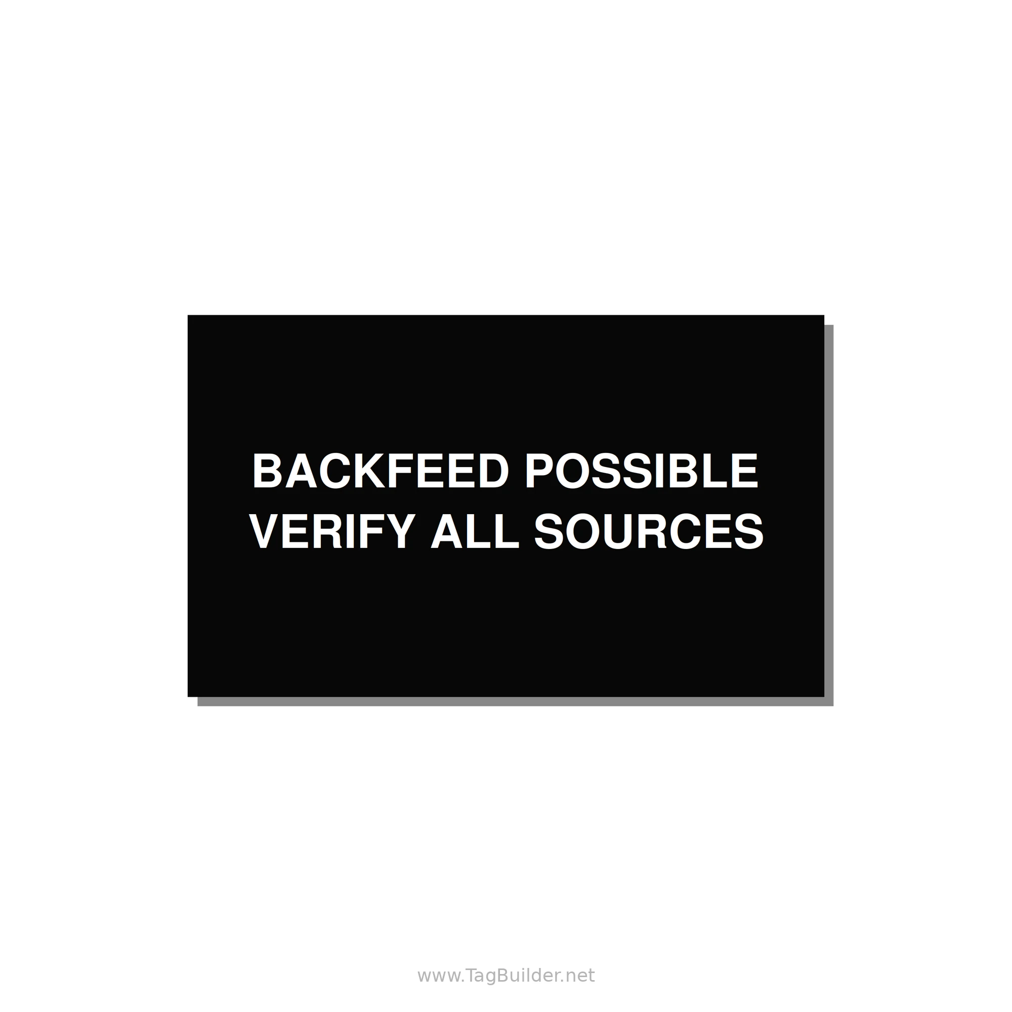5.0x3.0" Safety Label - BACKFEED POSSIBLE VERIFY — 5x3" White on Black, Adhesive