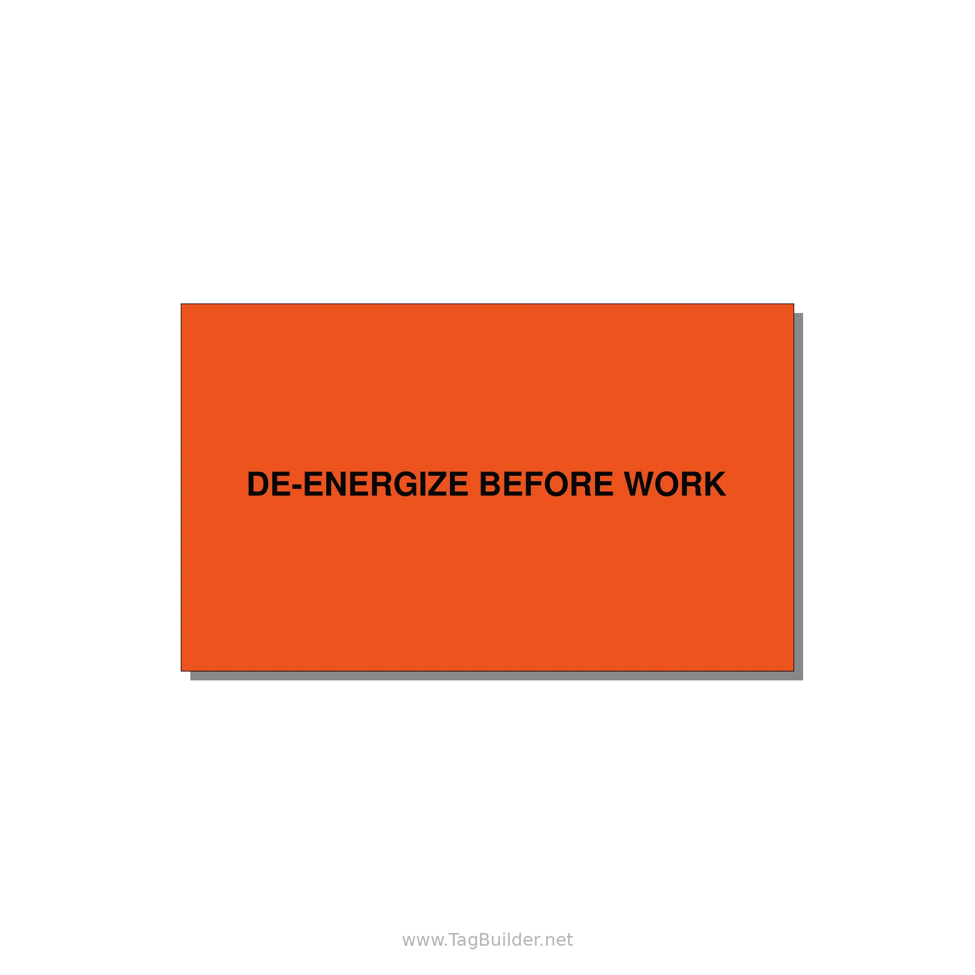 5.0x3.0" Safety Label - DE-ENERGIZE BEFORE WORK — 5x3" Black on Orange, Adhesive