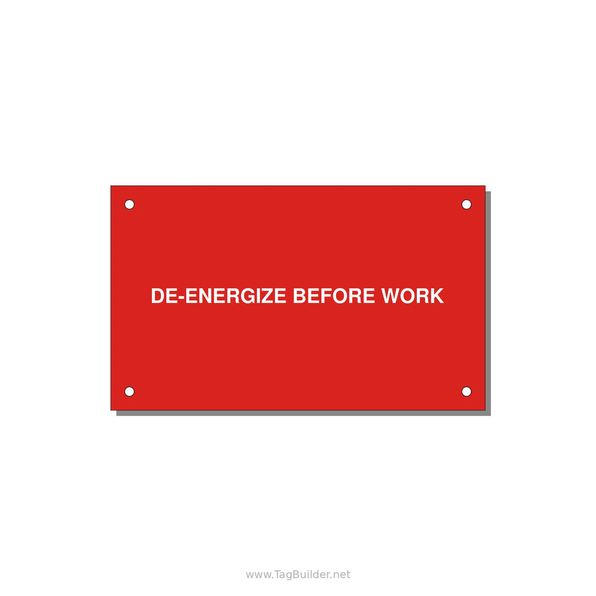 5.0x3.0" Safety Label - DE-ENERGIZE BEFORE WORK — 5x3" White on Red, Holes