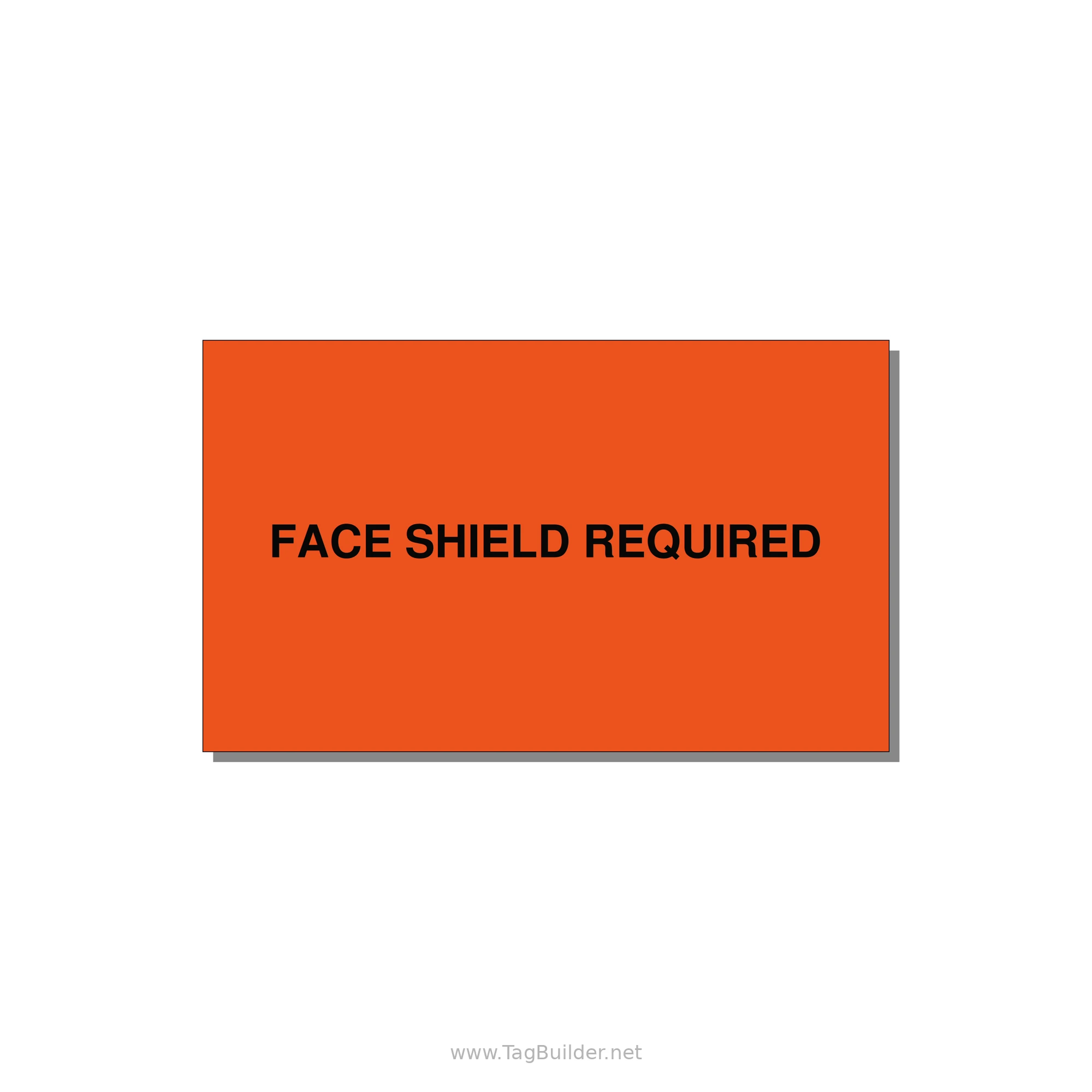 5.0x3.0" Safety Label - FACE SHIELD REQUIRED — 5x3" Black on Orange, Adhesive