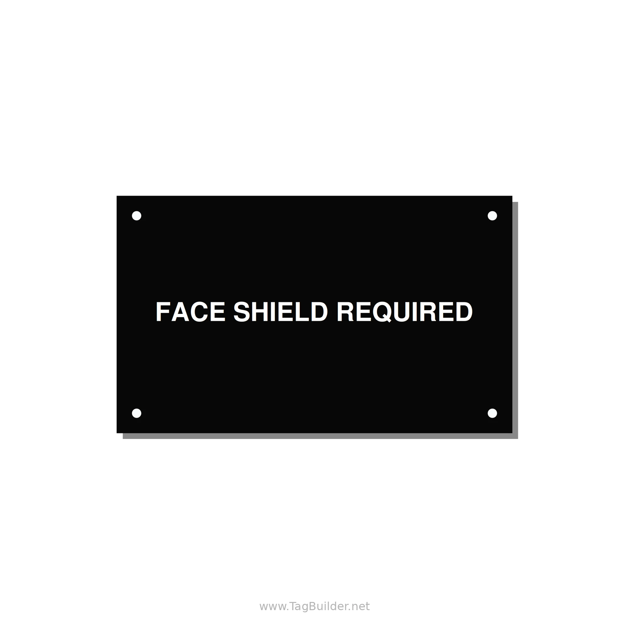 5.0x3.0" Safety Label - FACE SHIELD REQUIRED — 5x3" White on Black, Holes