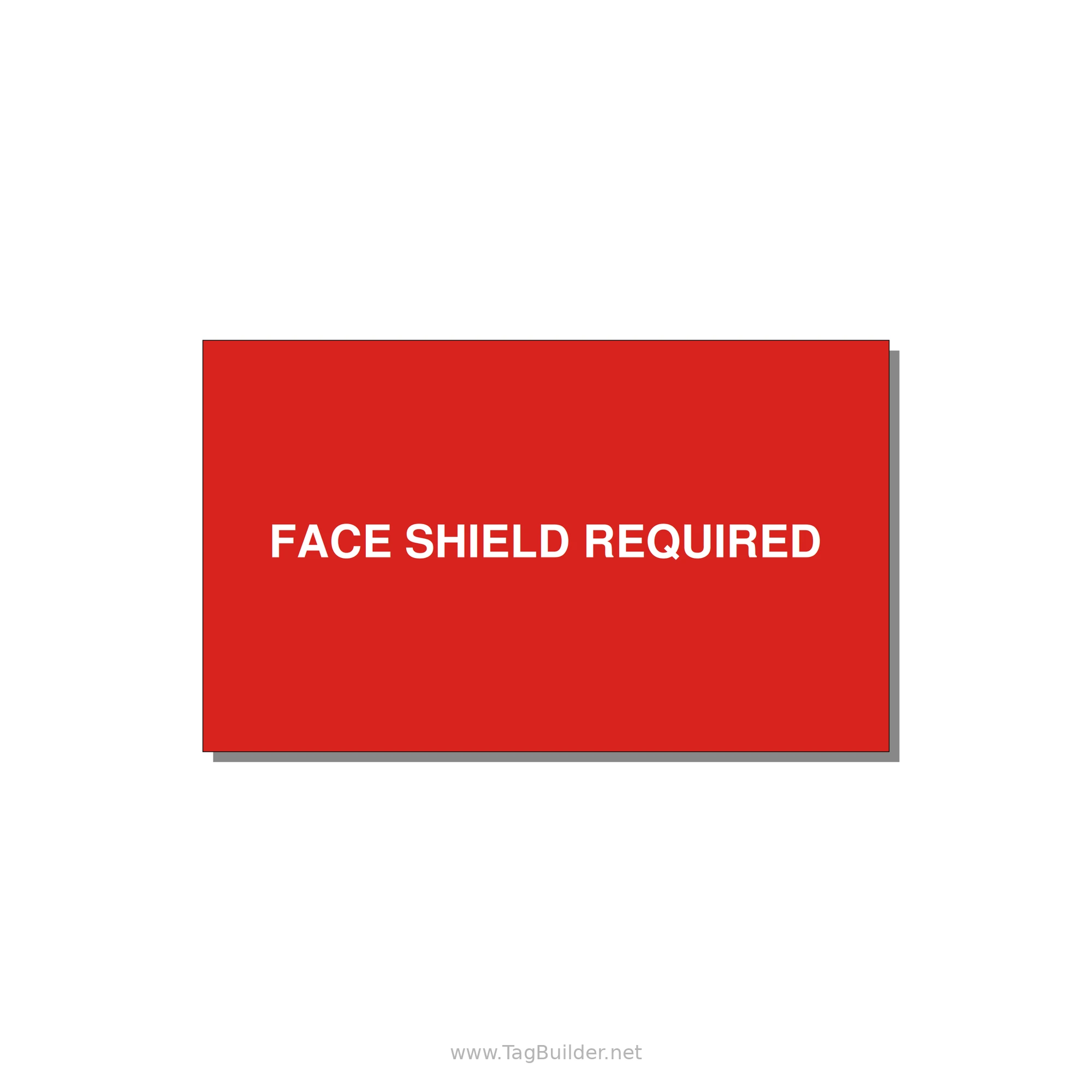 5.0x3.0" Safety Label - FACE SHIELD REQUIRED — 5x3" White on Red, Adhesive