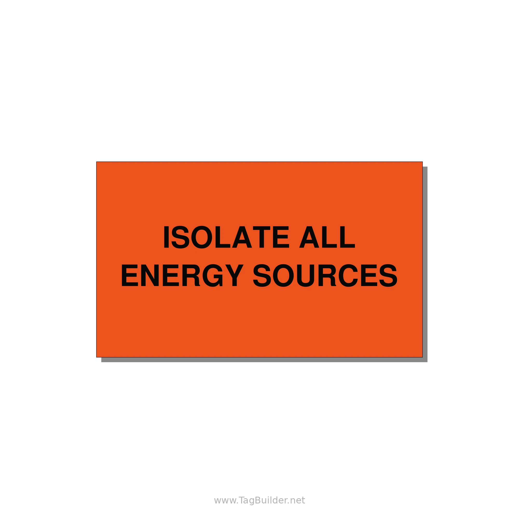 5.0x3.0" Safety Label - ISOLATE ALL ENERGY SOURCE — 5x3" Black on Orange, Adhesive