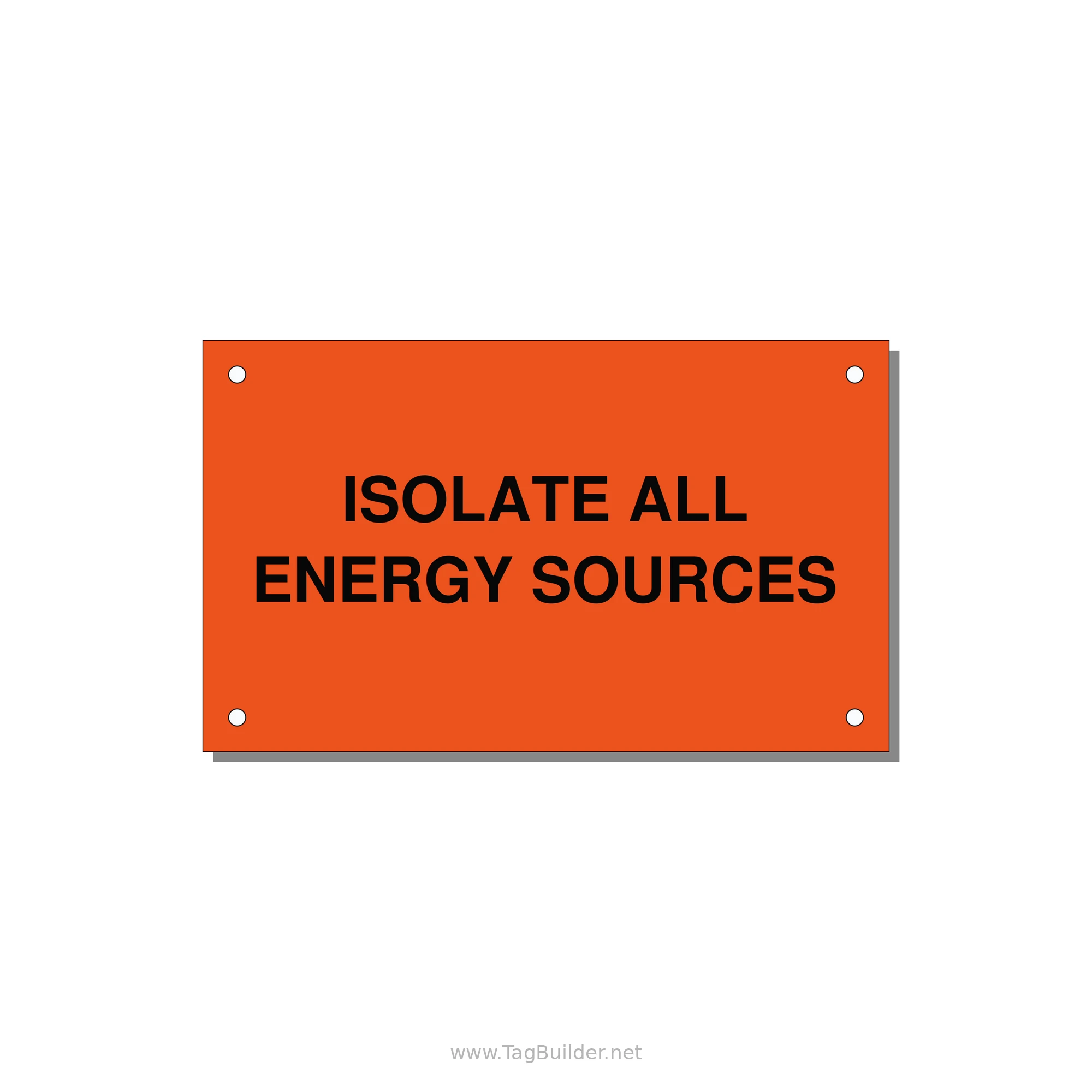 5.0x3.0" Safety Label - ISOLATE ALL ENERGY SOURCE — 5x3" Black on Orange, Holes