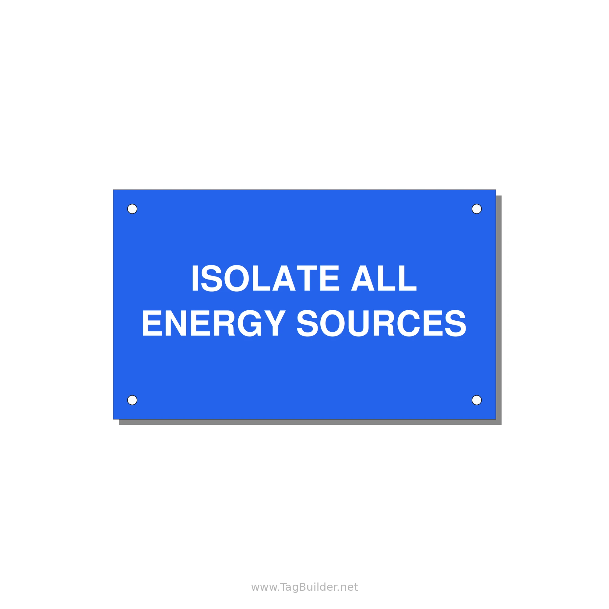 5.0x3.0" Safety Label - ISOLATE ALL ENERGY SOURCE — 5x3" White on Blue, Holes