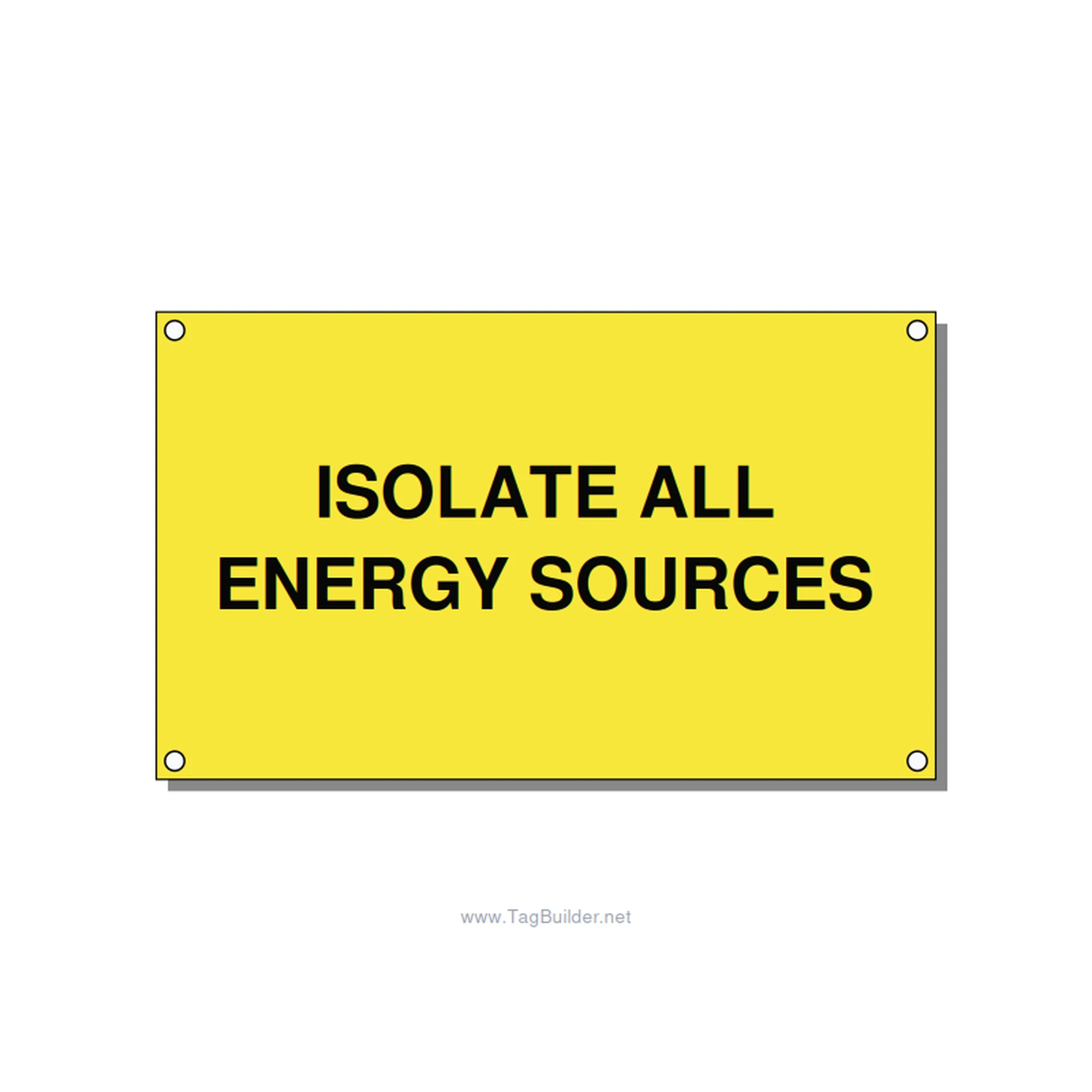 5.0x3.0" Safety Label - ISOLATE ALL ENERGY SOURCE, Black/Yellow, Holes
