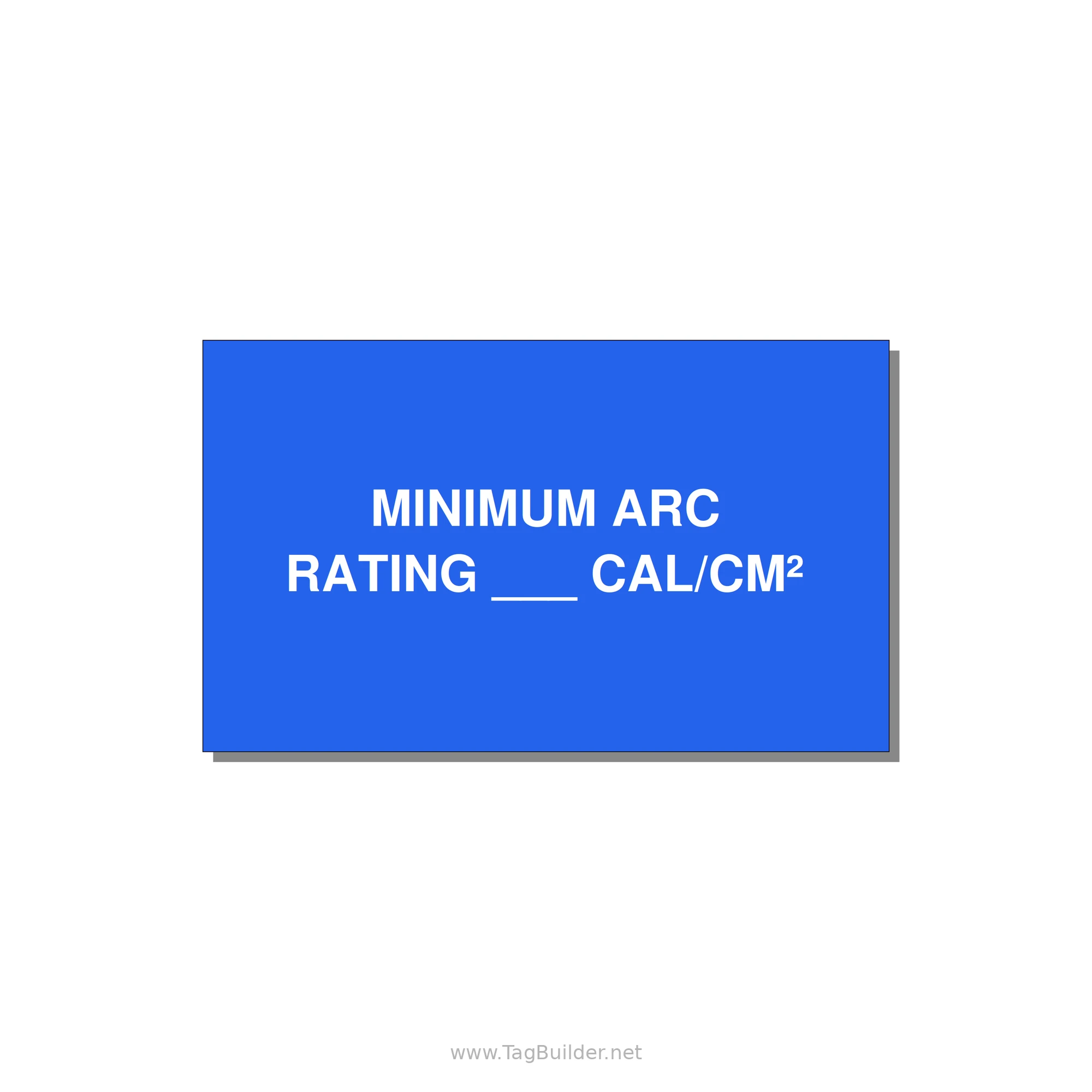 5.0x3.0" Safety Label - MINIMUM ARC RATING ___ CA — 5x3" White on Blue, Adhesive