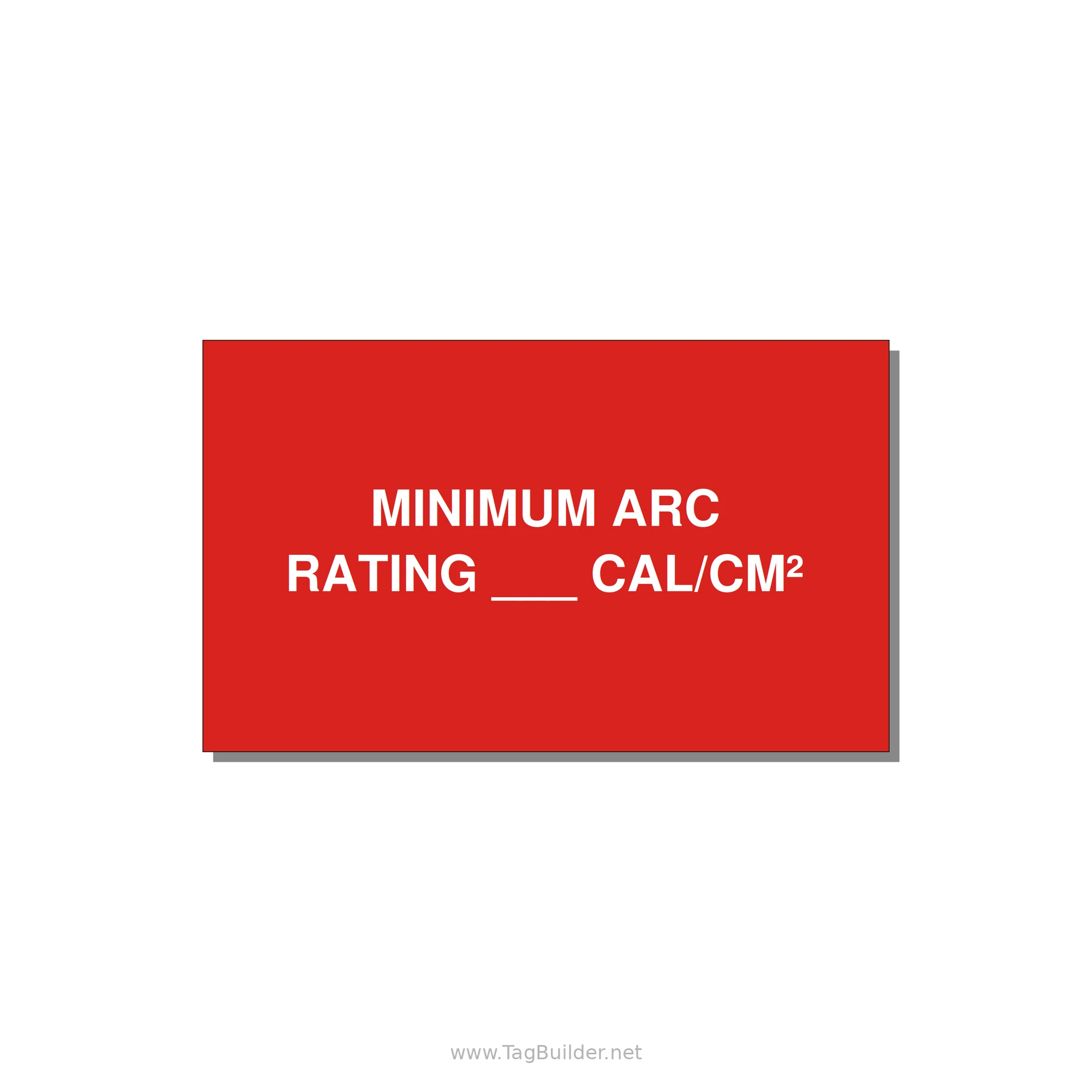 5.0x3.0" Safety Label - MINIMUM ARC RATING ___ CA — 5x3" White on Red, Adhesive