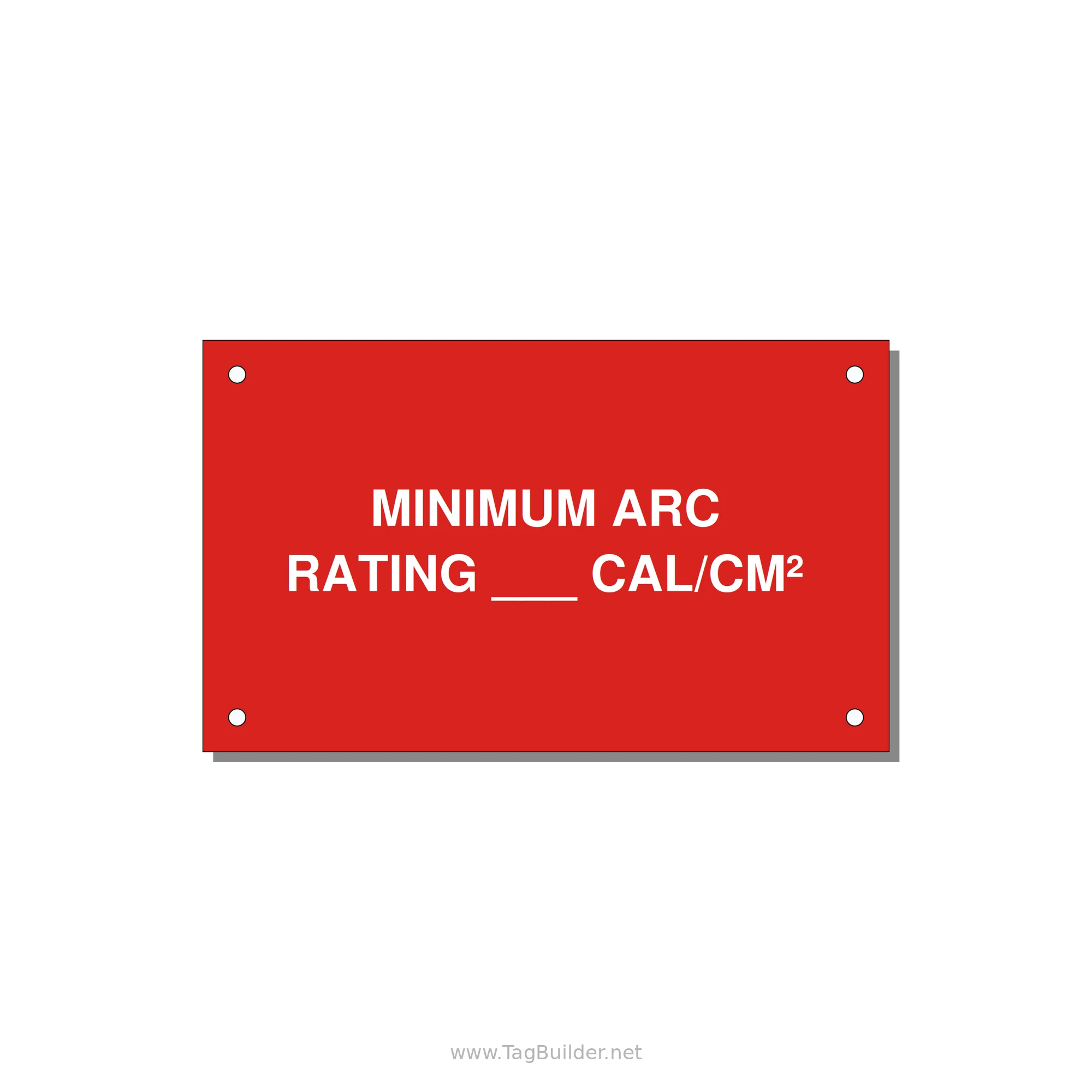 5.0x3.0" Safety Label - MINIMUM ARC RATING ___ CA — 5x3" White on Red, Holes