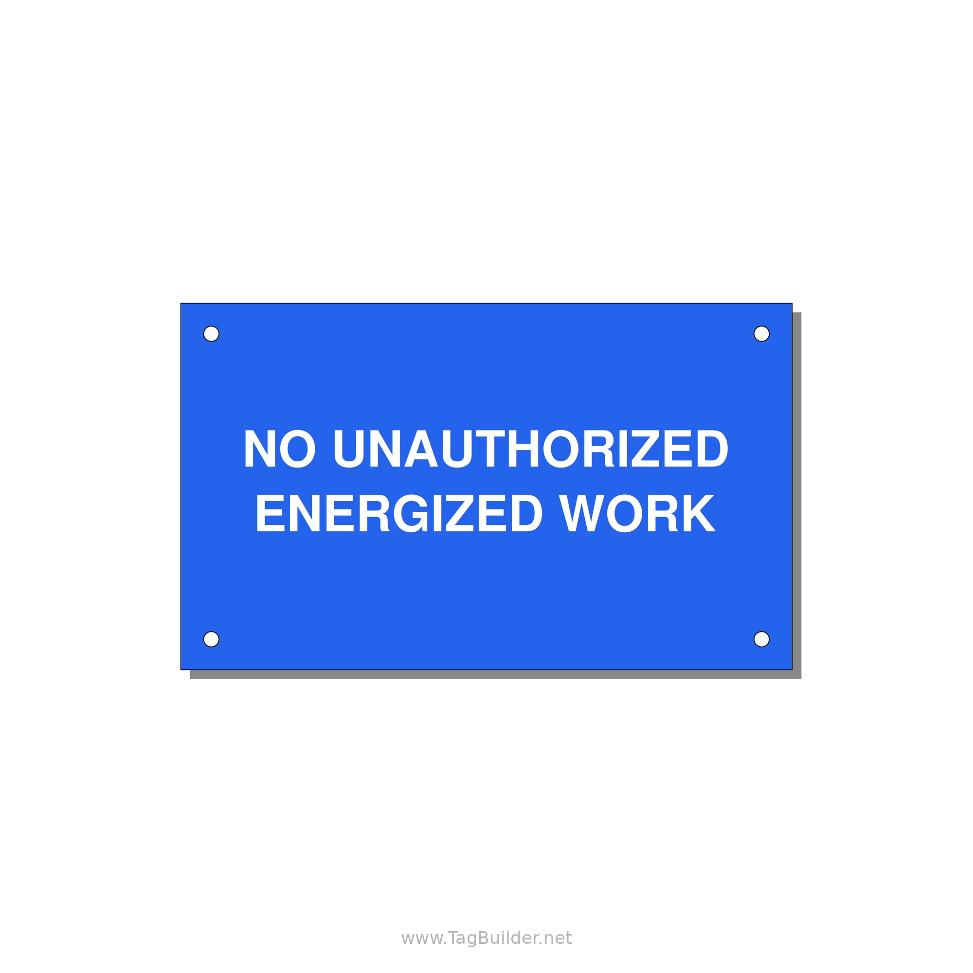 5.0x3.0" Safety Label - NO UNAUTHORIZED ENERGIZED — 5x3" White on Blue, Holes