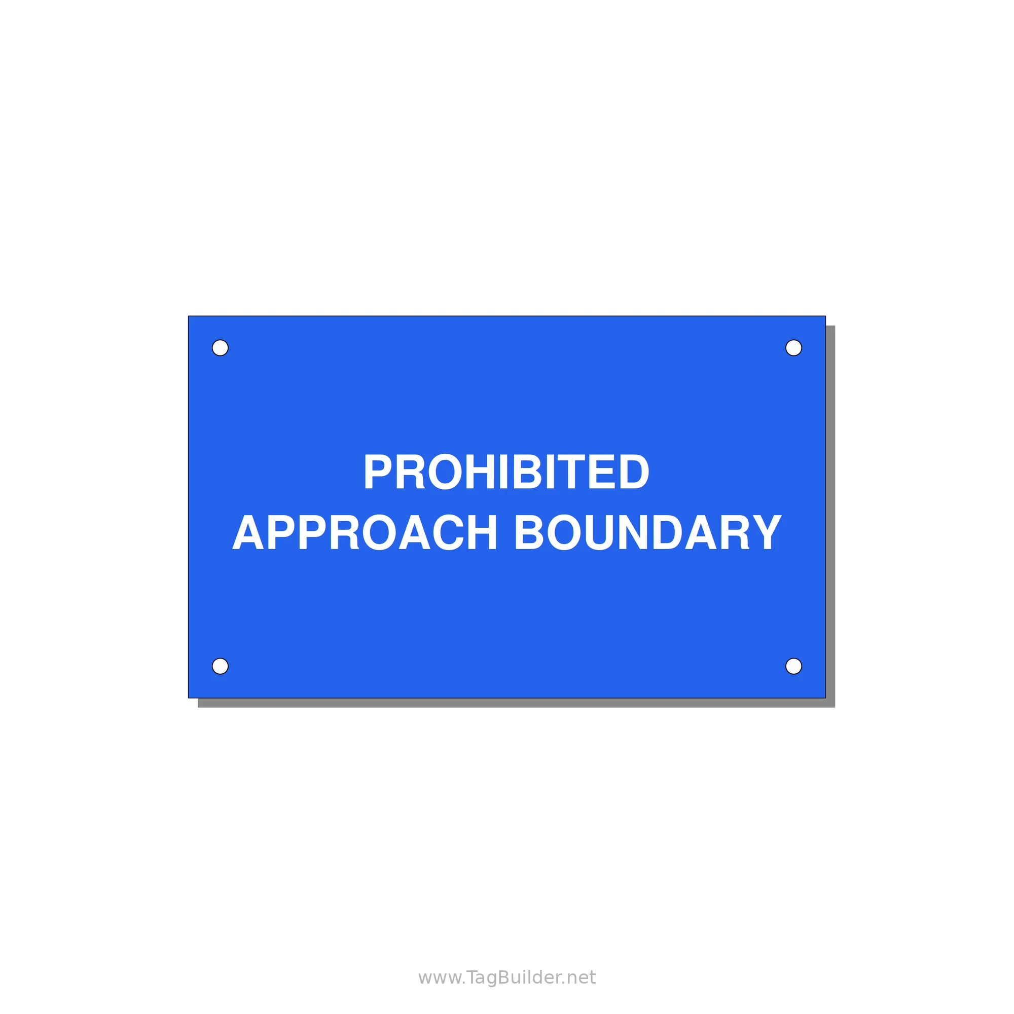5.0x3.0" Safety Label - PROHIBITED APPROACH BOUND — 5x3" White on Blue, Holes