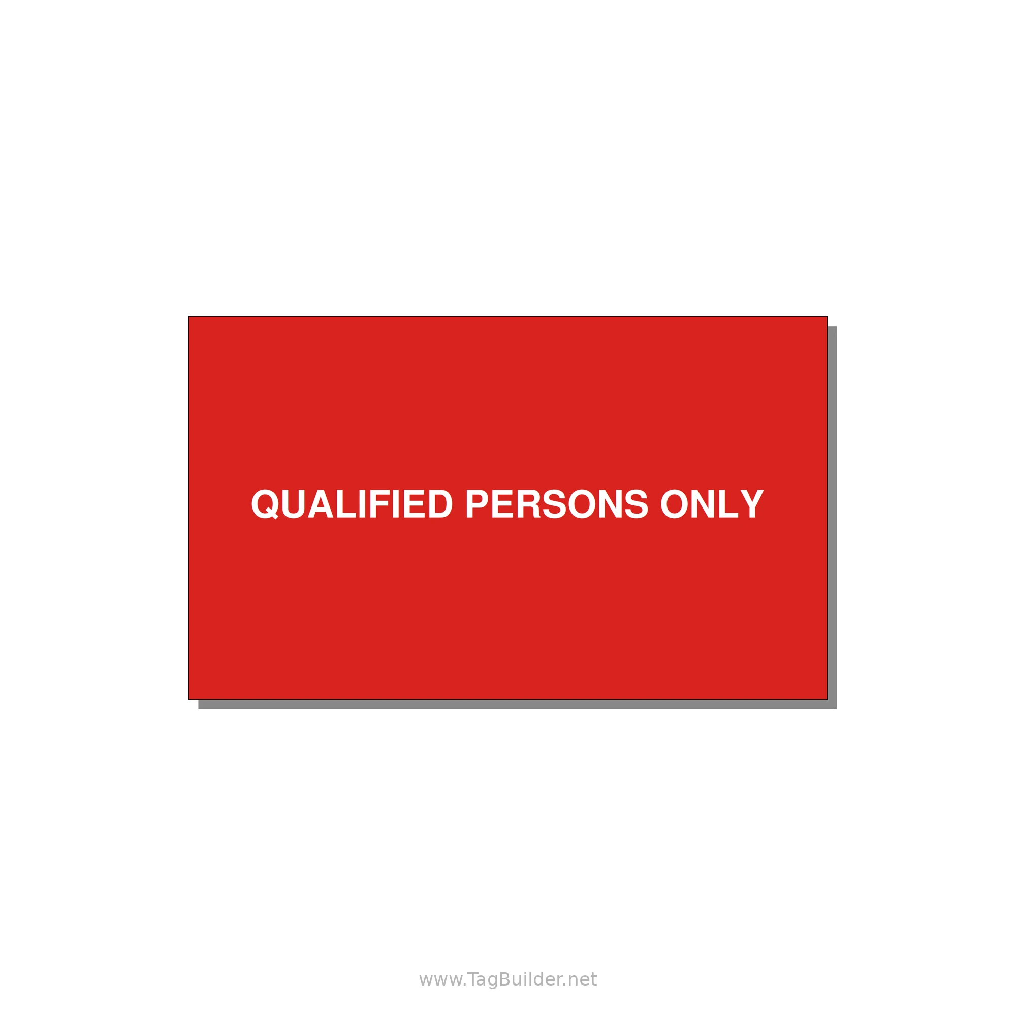 5.0x3.0" Safety Label - QUALIFIED PERSONS ONLY — 5x3" White on Red, Adhesive