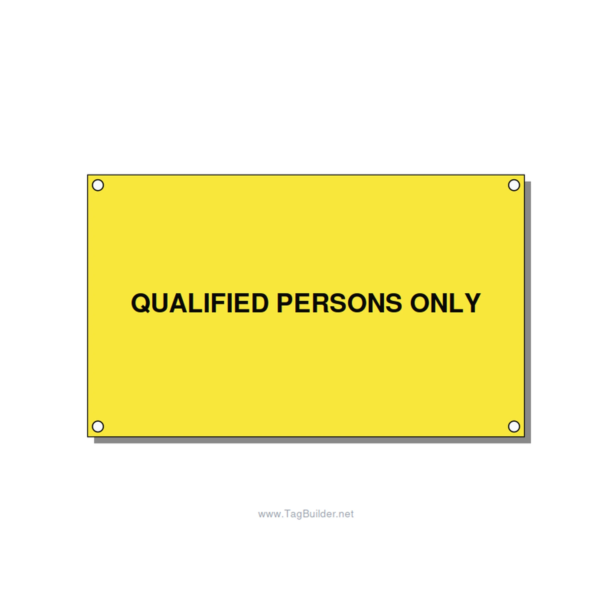 5.0x3.0" Safety Label - QUALIFIED PERSONS ONLY, Black/Yellow, Holes