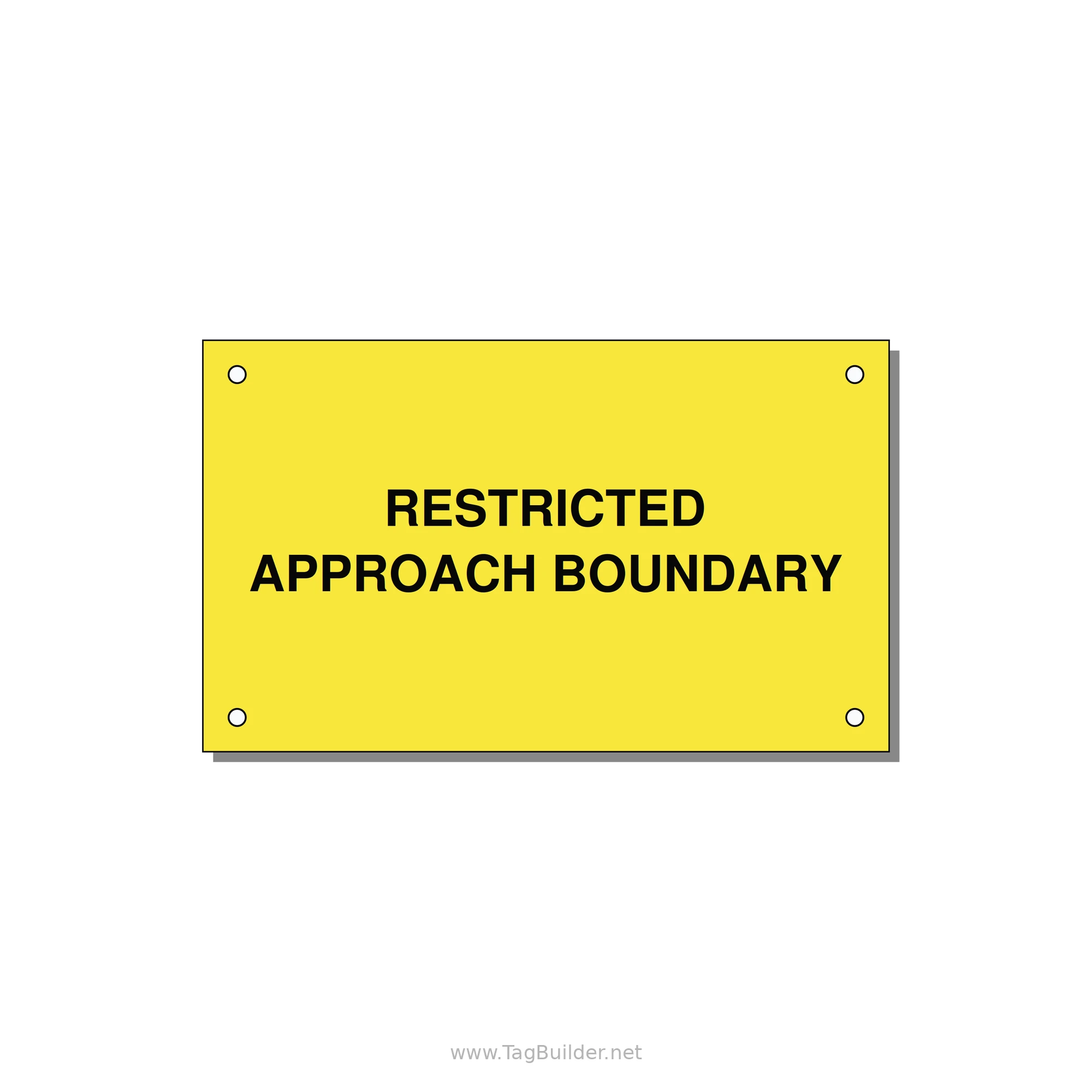 5.0x3.0" Safety Label - RESTRICTED APPROACH BOUND — 5x3" Black on Yellow, Holes
