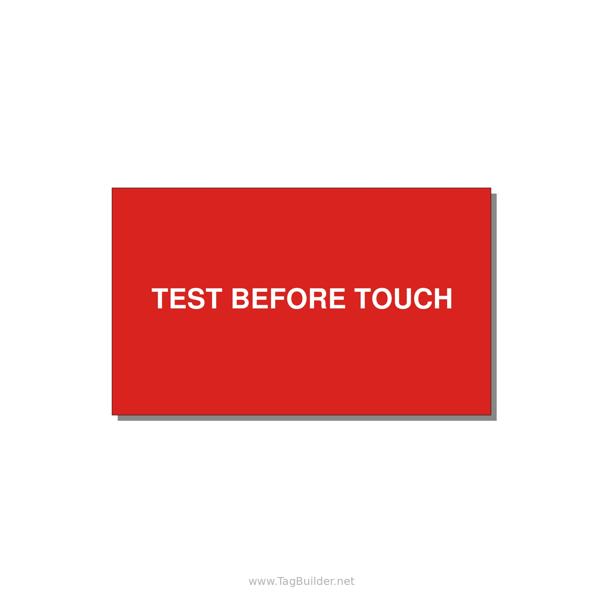 5.0x3.0" Safety Label - TEST BEFORE TOUCH — 5x3" White on Red, Adhesive