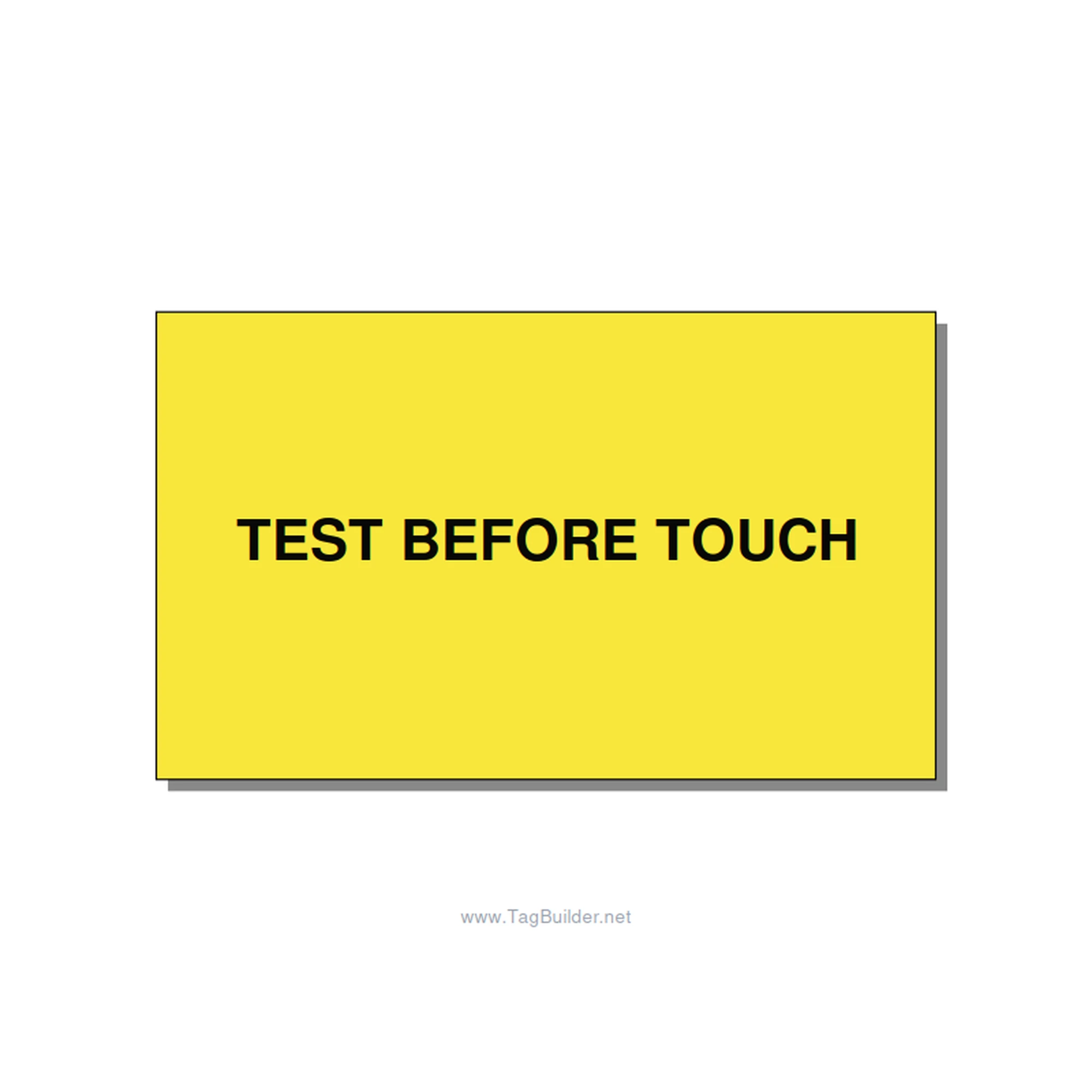 5.0x3.0" Safety Label - TEST BEFORE TOUCH, Black/Yellow, Adhesive