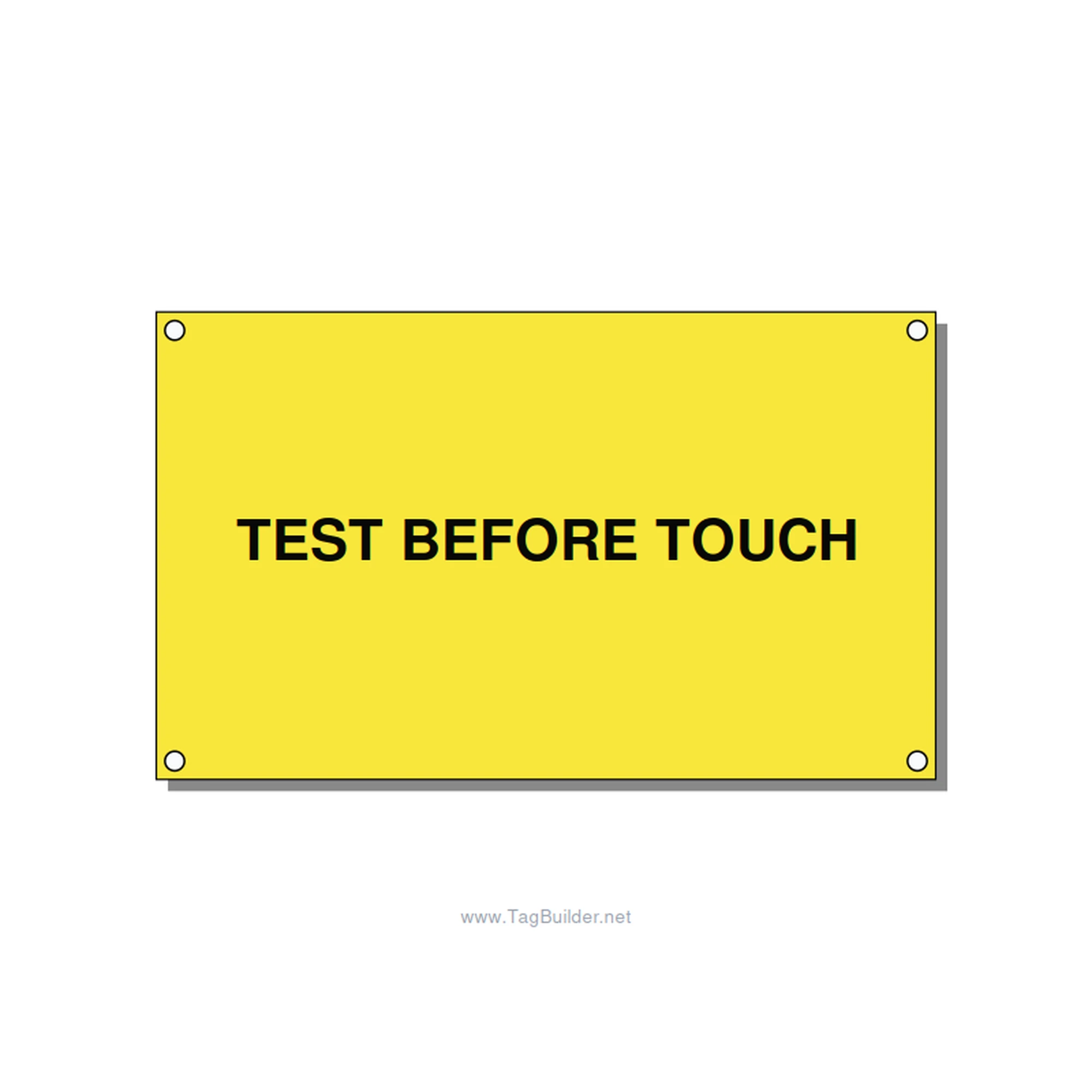 5.0x3.0" Safety Label - TEST BEFORE TOUCH, Black/Yellow, Holes