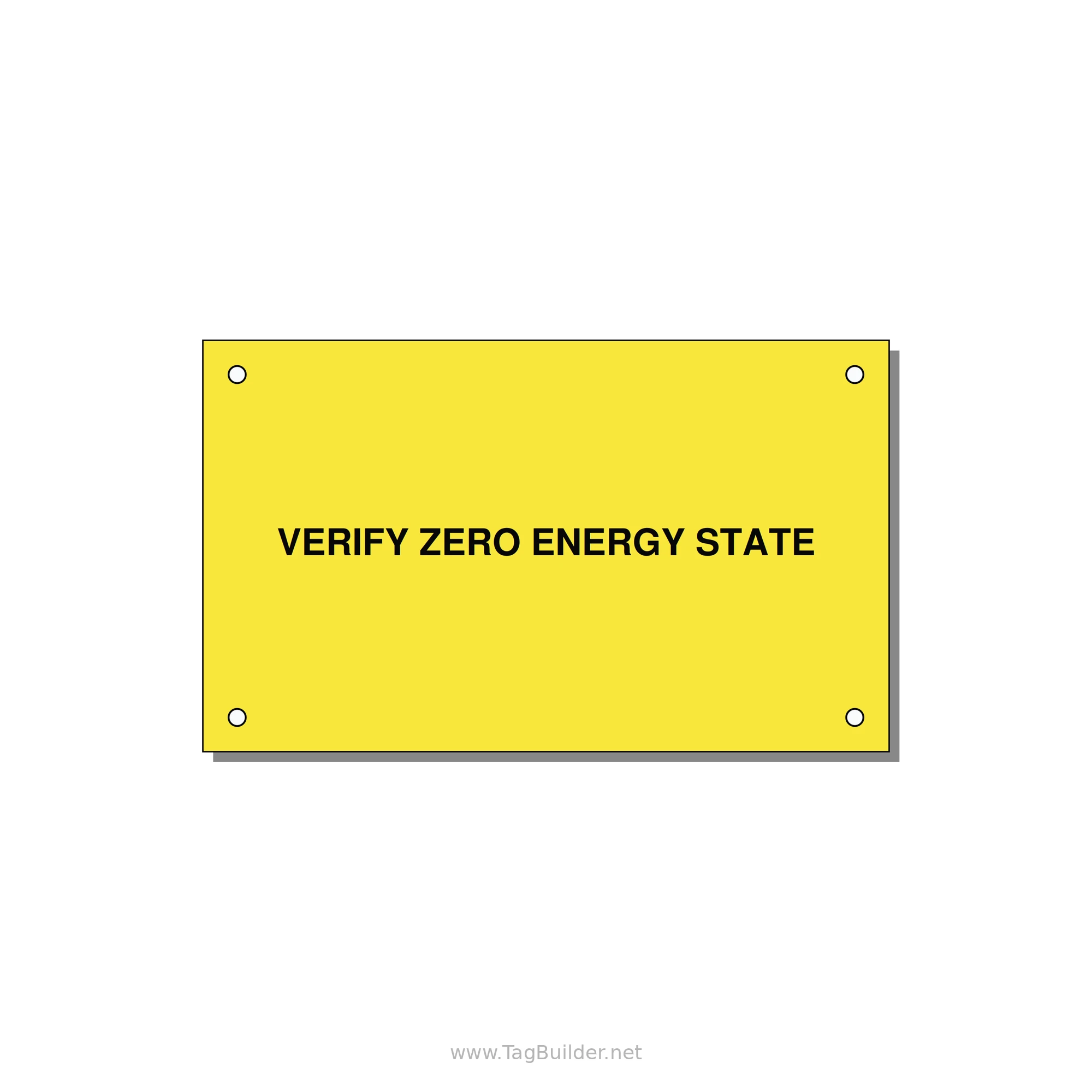 5.0x3.0" Safety Label - VERIFY ZERO ENERGY STATE — 5x3" Black on Yellow, Holes