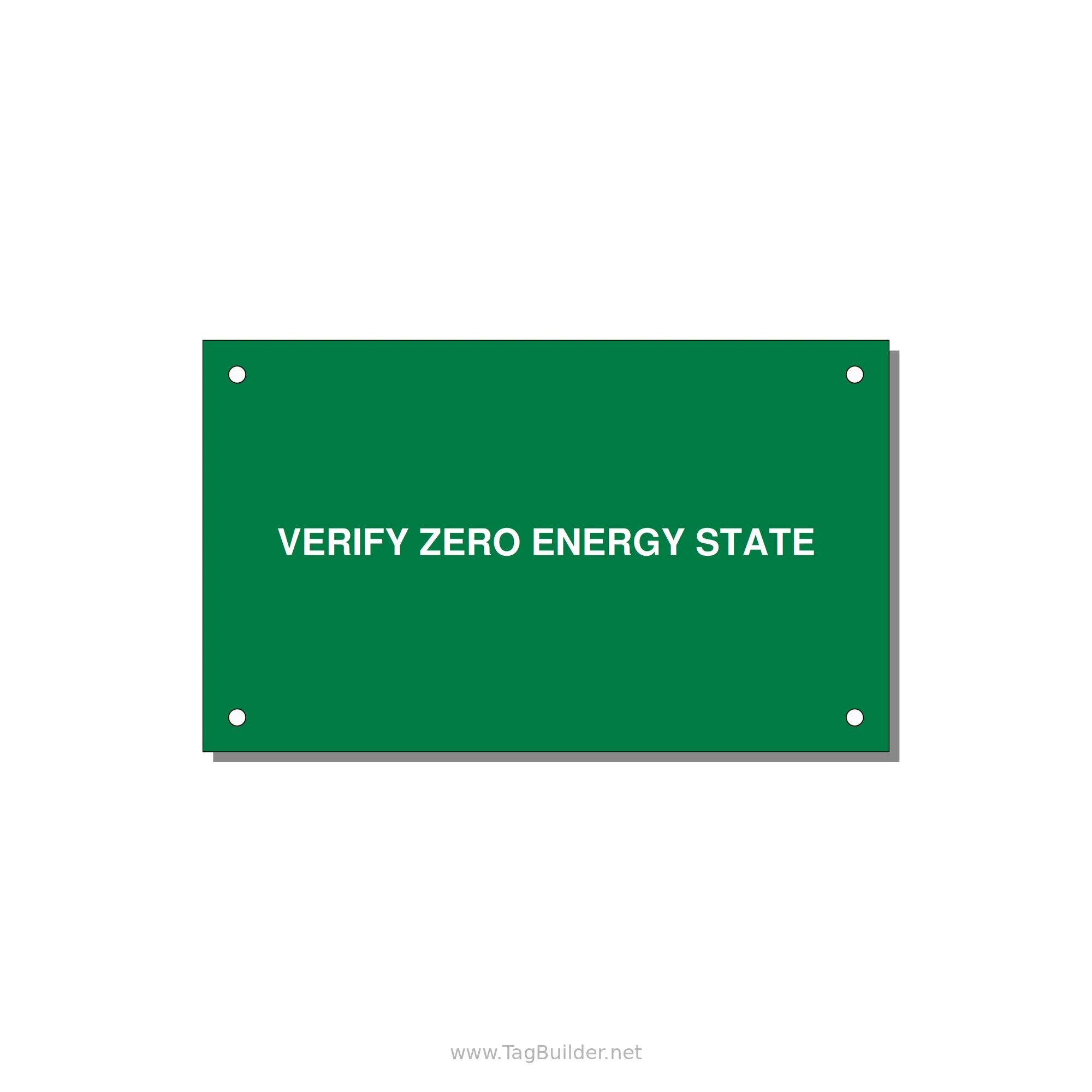 5.0x3.0" Safety Label - VERIFY ZERO ENERGY STATE — 5x3" White on Green, Holes