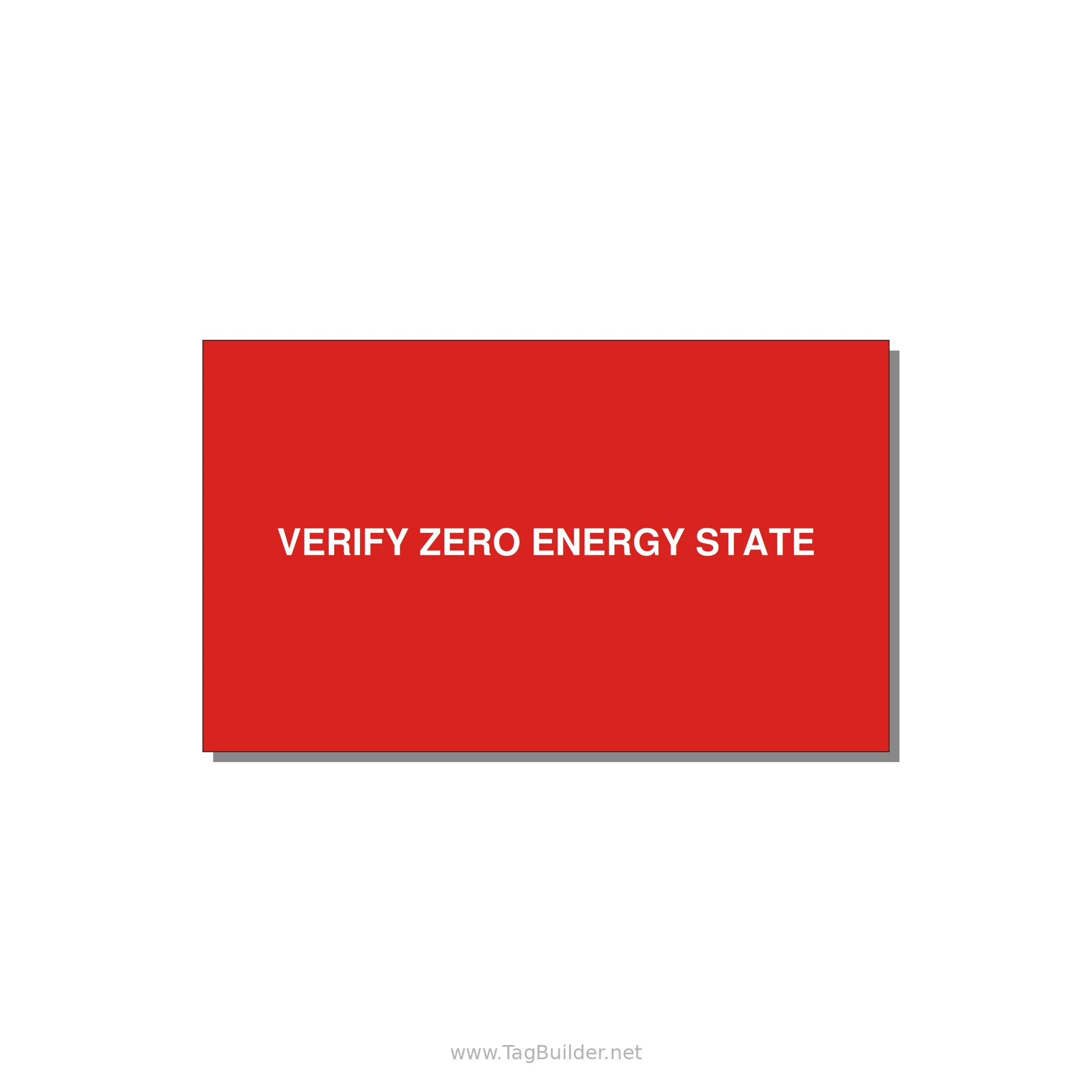 5.0x3.0" Safety Label - VERIFY ZERO ENERGY STATE — 5x3" White on Red, Adhesive