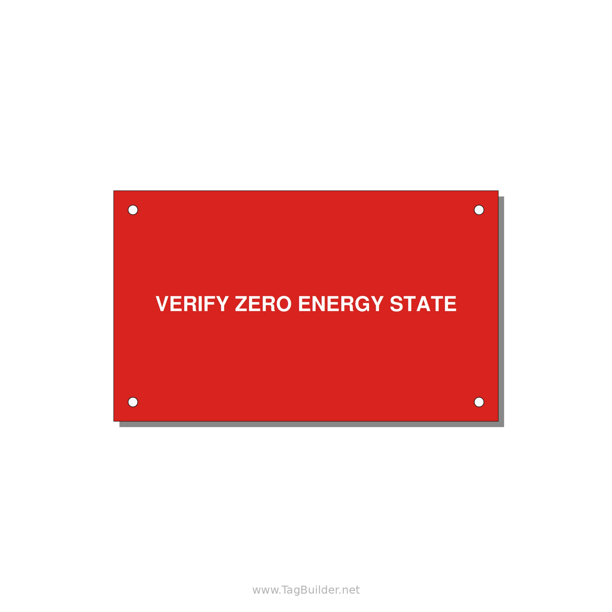 5.0x3.0" Safety Label - VERIFY ZERO ENERGY STATE — 5x3" White on Red, Holes