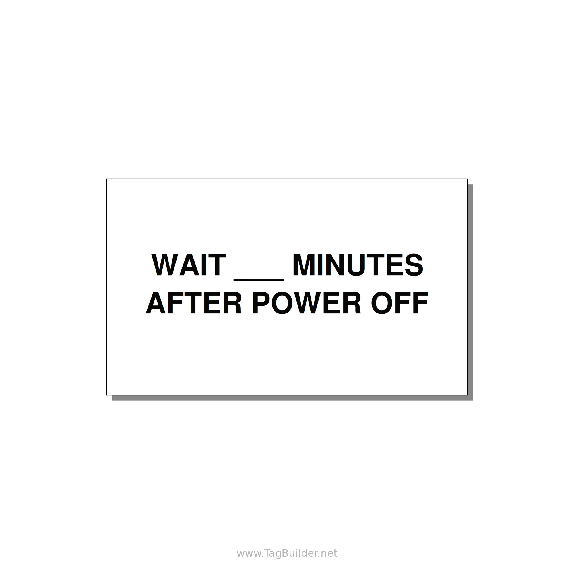 5.0x3.0" Safety Label - WAIT ___ MINUTES AFTER PO — 5x3" Black on White, Adhesive