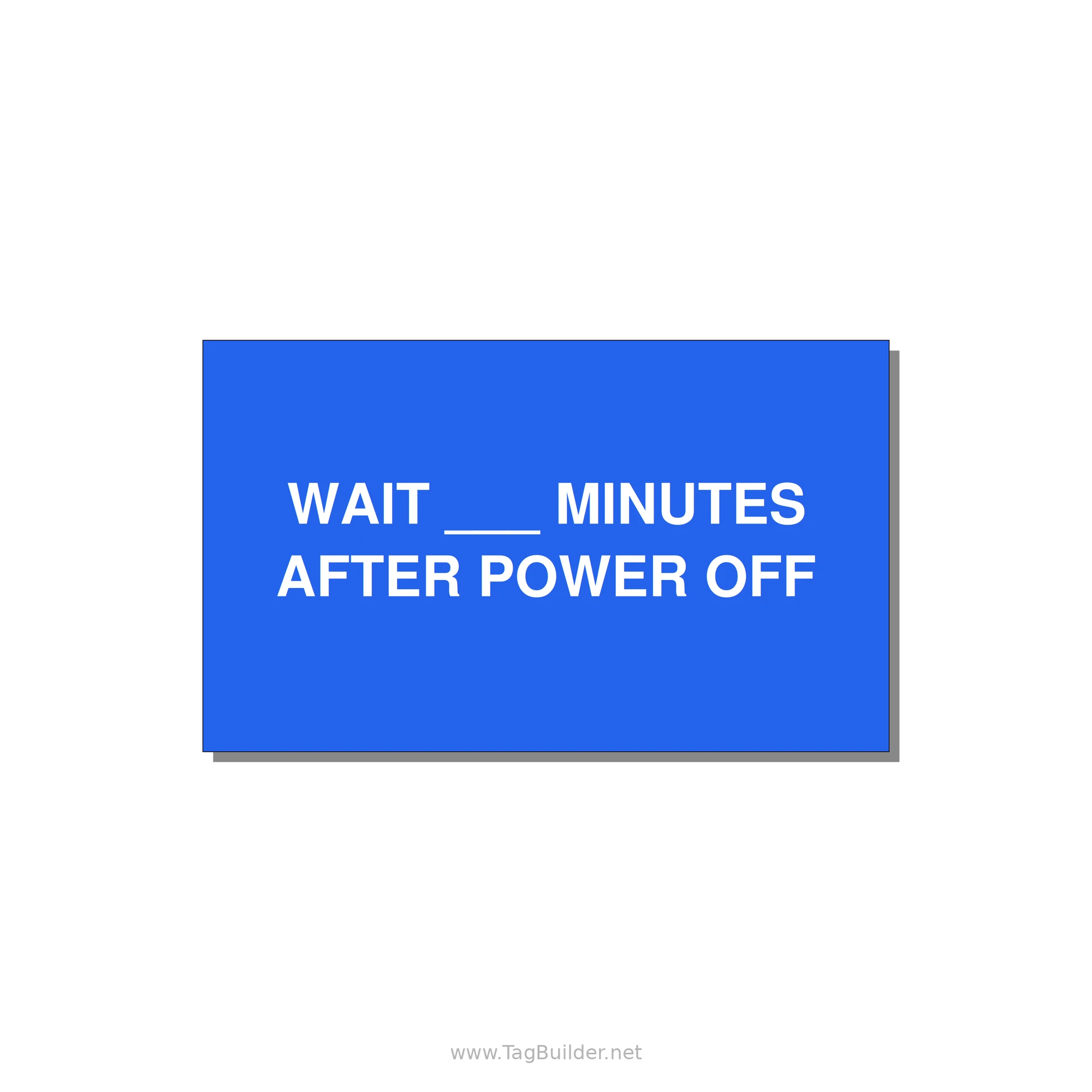 5.0x3.0" Safety Label - WAIT ___ MINUTES AFTER PO — 5x3" White on Blue, Adhesive