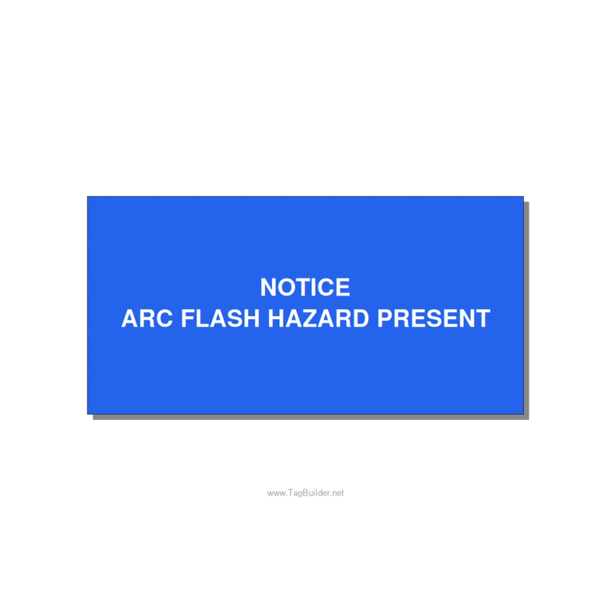 6.0x3.0" Arc Flash Safety Label - NOTICE ARC FLASH HAZARD P, White/Blue, Adhesiv