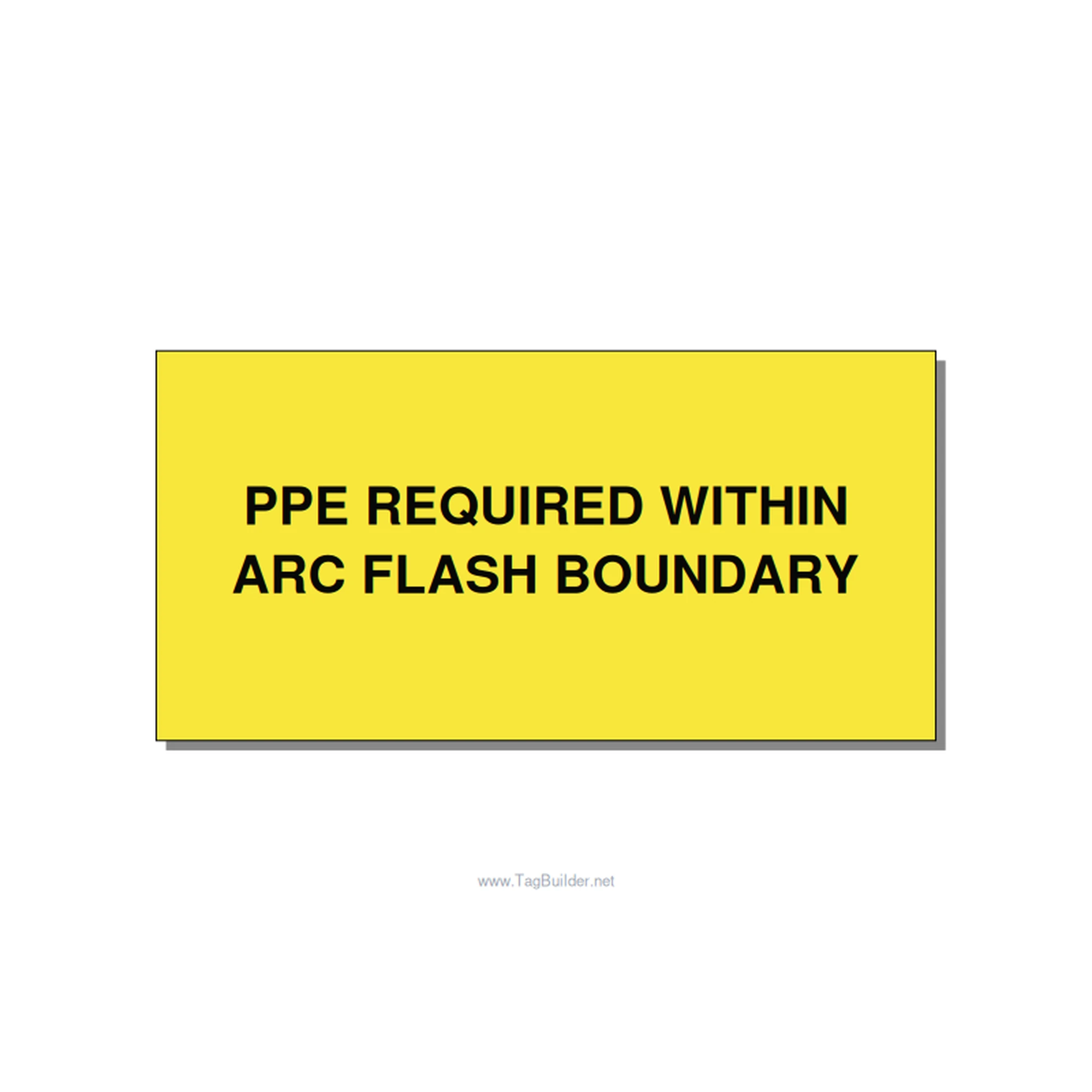 6.0x3.0" Arc Flash Safety Label - PPE REQUIRED WITHIN ARC F, Black/Yellow, Adhes