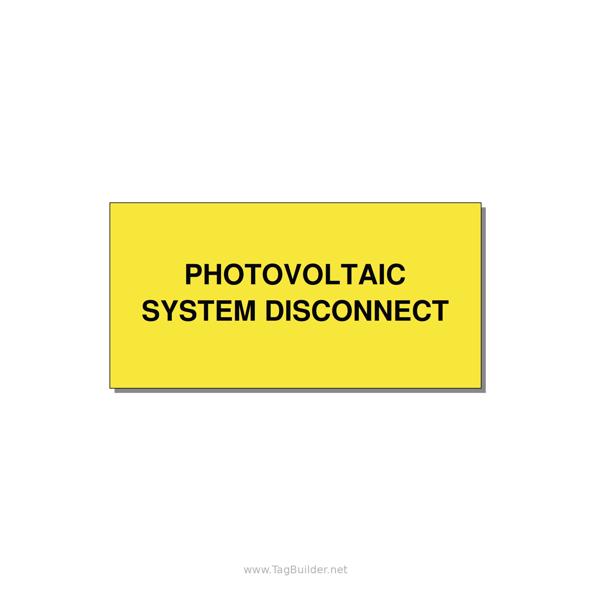 6.0x3.0" Disconnect Switch Label - PHOTOVOLTAIC SYSTEM DISCO — 6x3" Black on Yellow, Adhesive