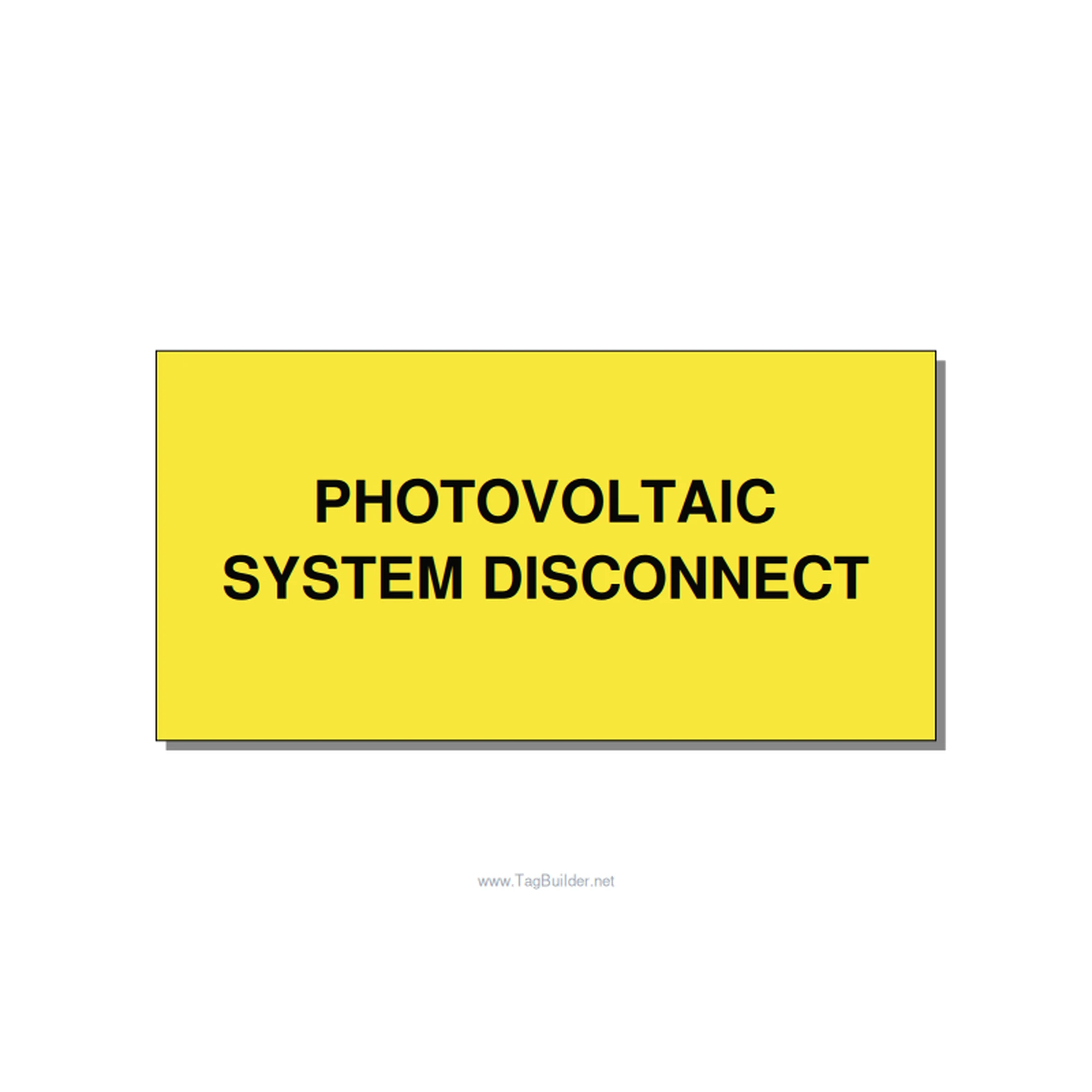 6.0x3.0" Disconnect Switch Label - PHOTOVOLTAIC SYSTEM DISCO, Black/Yellow, Adhe