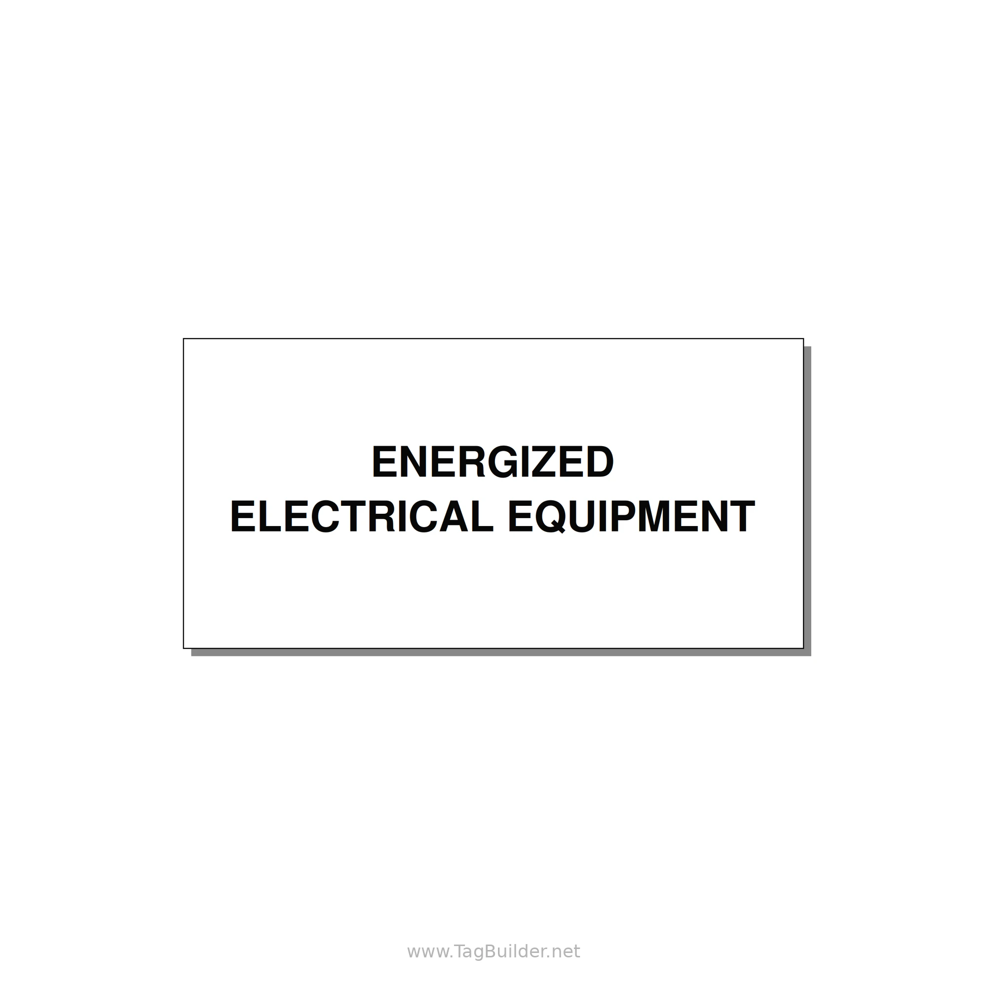 6.0x3.0" Electrical Safety Label - ENERGIZED ELECTRICAL EQUI — 6x3" Black on White, Adhesive