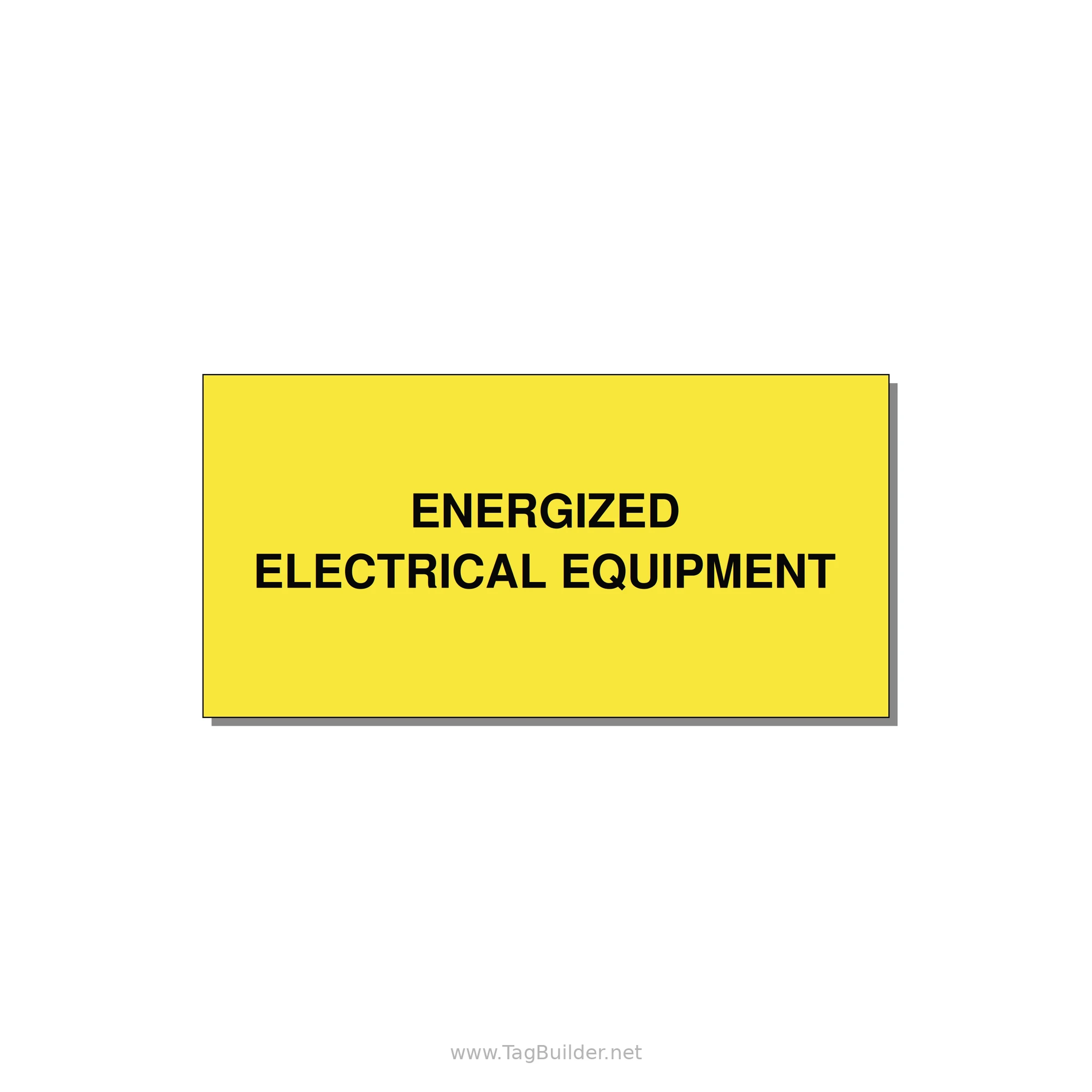 6.0x3.0" Electrical Safety Label - ENERGIZED ELECTRICAL EQUI — 6x3" Black on Yellow, Adhesive