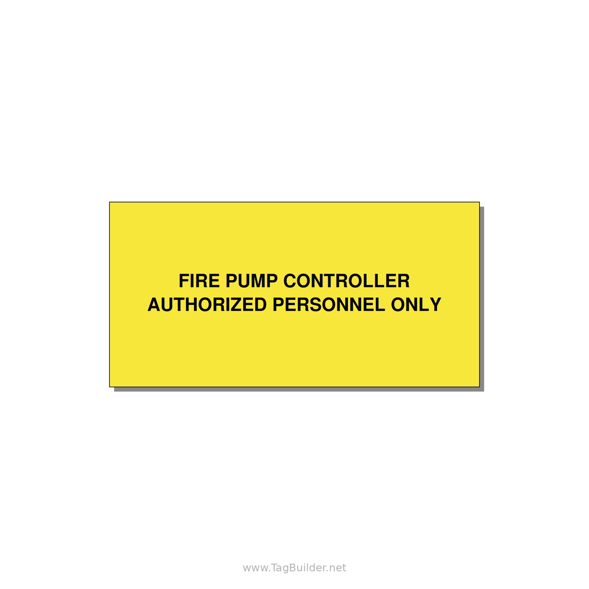 6.0x3.0" Fire Safety Label - FIRE PUMP CONTROLLER AUTH — 6x3" Black on Yellow, Adhesive