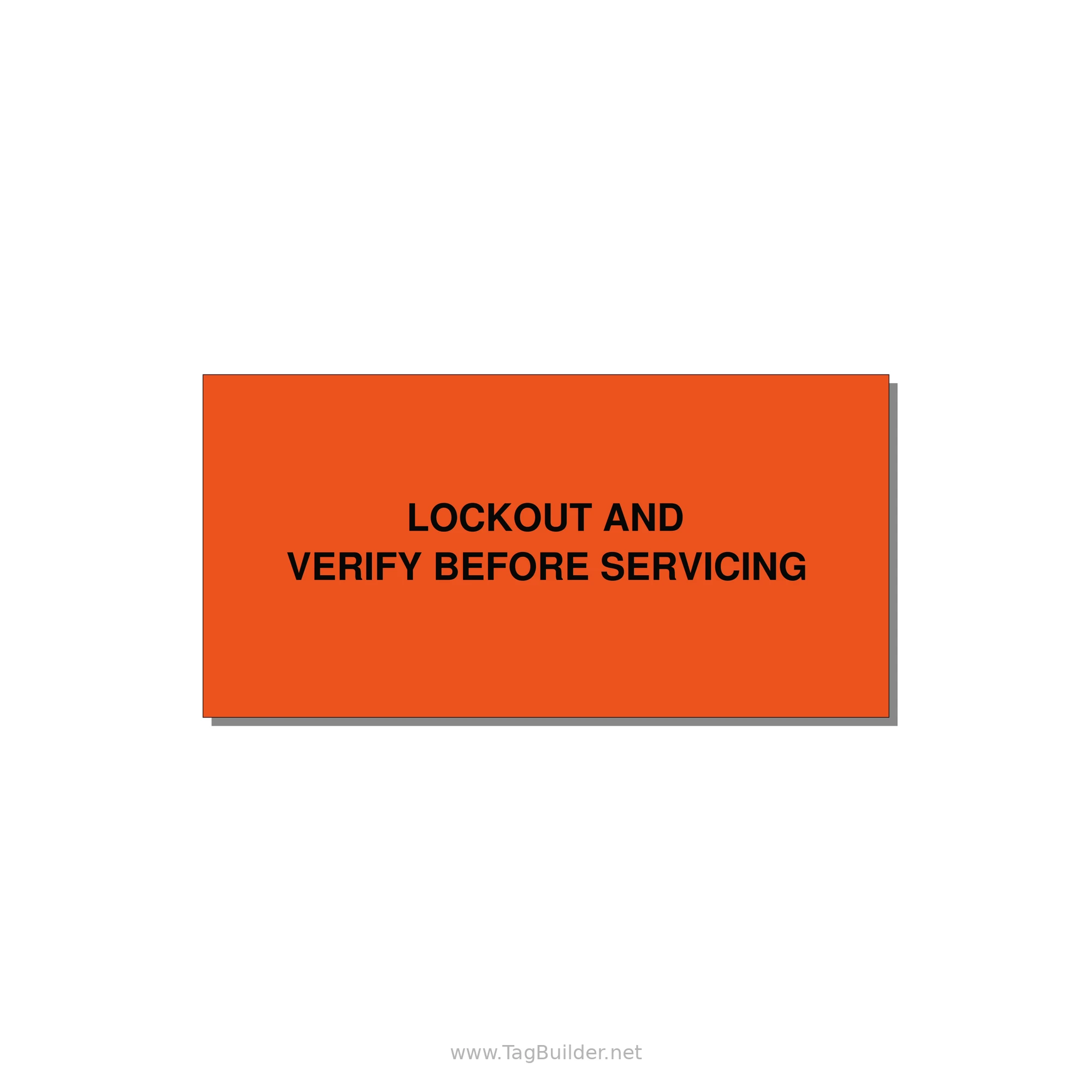 6.0x3.0" Lockout Tagout Label - LOCKOUT AND VERIFY BEFORE — 6x3" Black on Orange, Adhesive