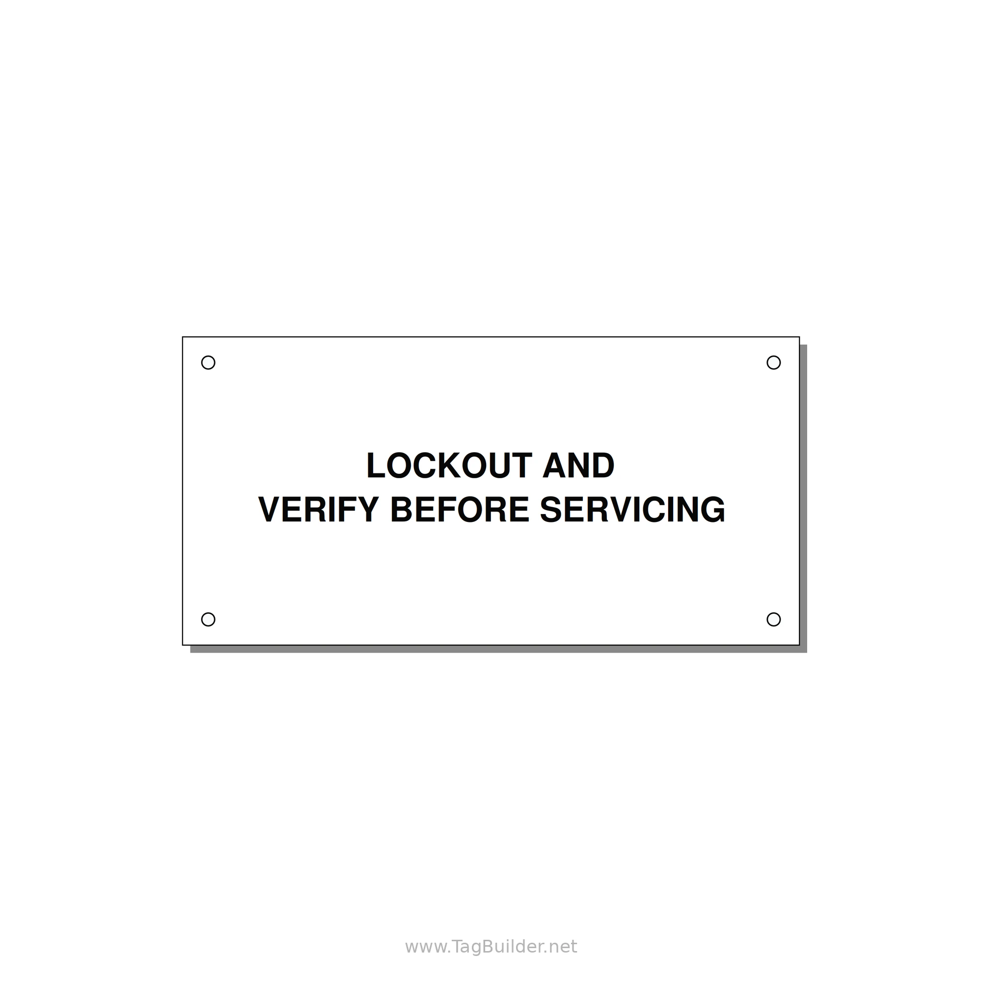 6.0x3.0" Lockout Tagout Label - LOCKOUT AND VERIFY BEFORE — 6x3" Black on White, Holes
