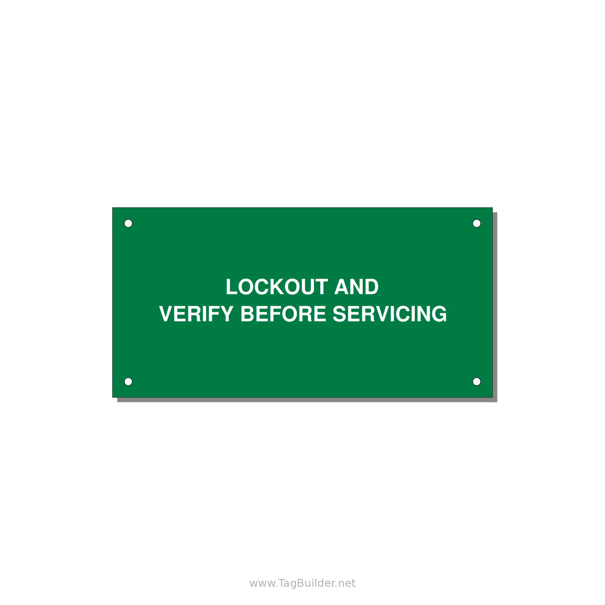 6.0x3.0" Lockout Tagout Label - LOCKOUT AND VERIFY BEFORE — 6x3" White on Green, Holes
