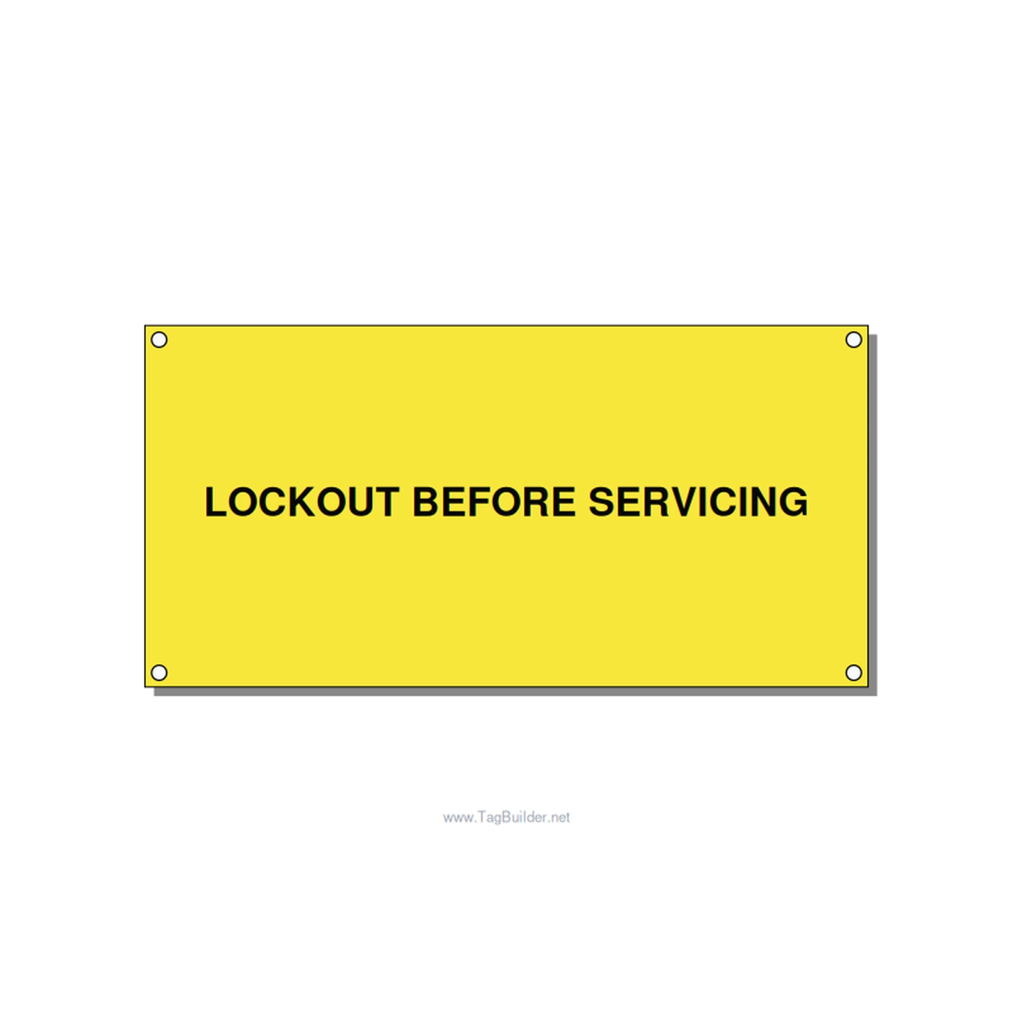 6.0x3.0" Lockout Tagout Label - LOCKOUT BEFORE SERVICING, Black/Yellow, Holes