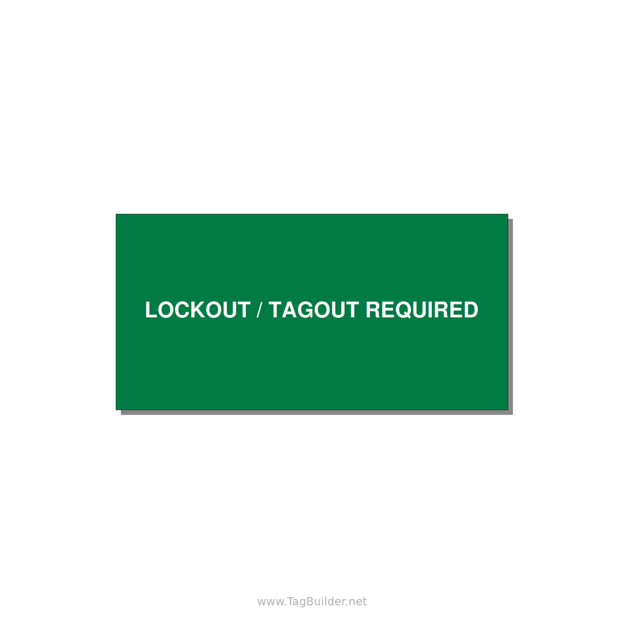 6.0x3.0" Lockout Tagout Label - LOCKOUT / TAGOUT REQUIRED — 6x3" White on Green, Adhesive