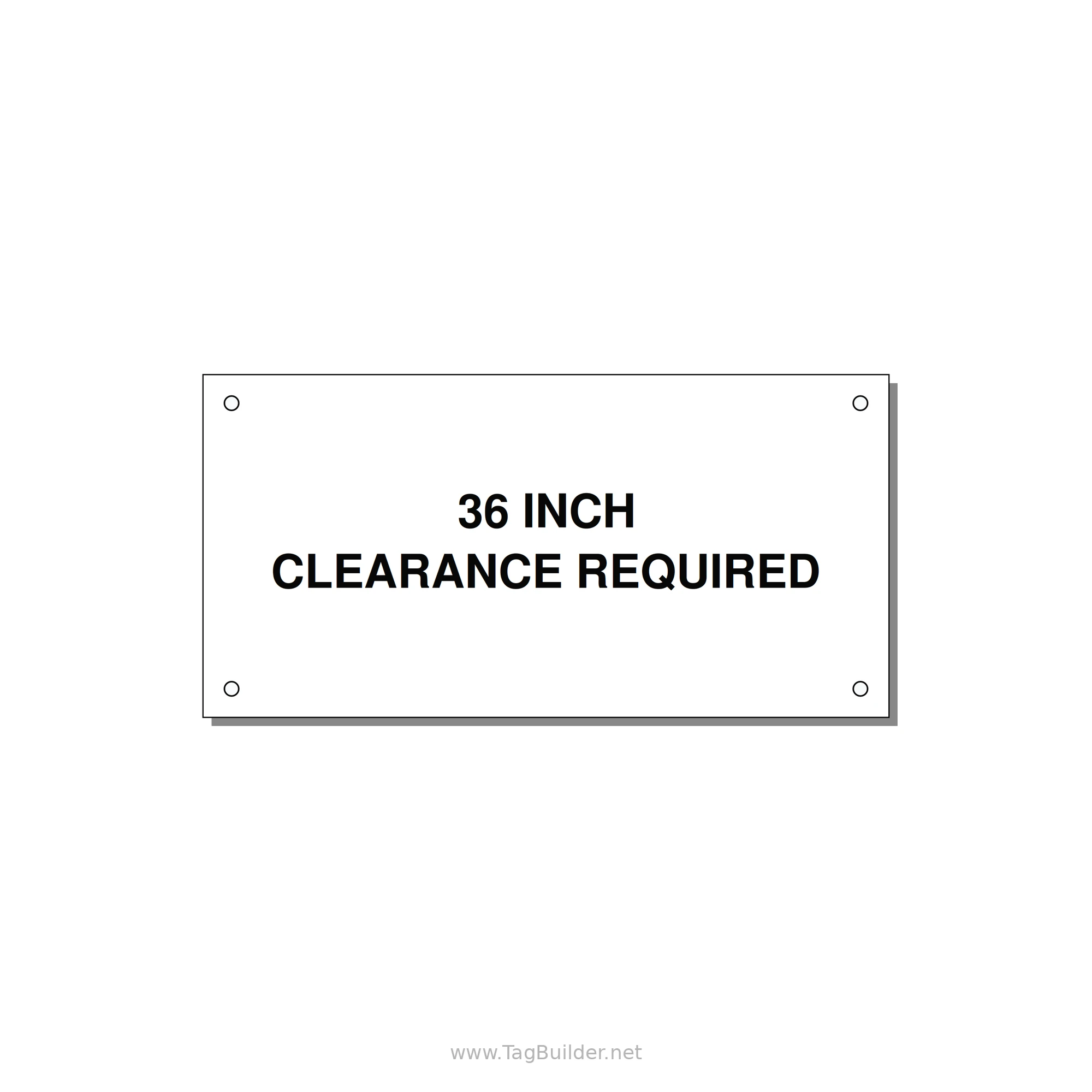 6.0x3.0" Safety Label - 36 INCH CLEARANCE REQUIRE — 6x3" Black on White, Holes