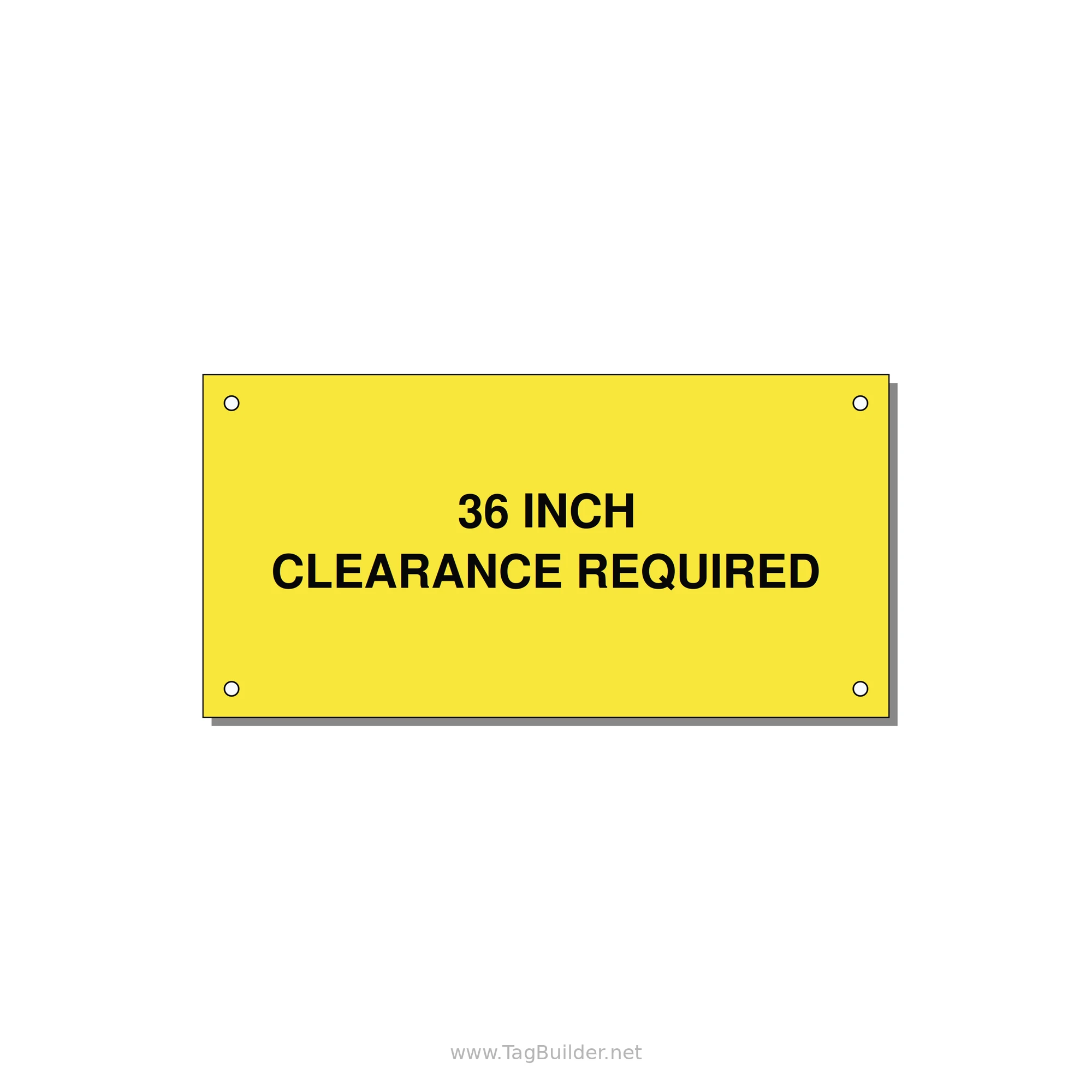 6.0x3.0" Safety Label - 36 INCH CLEARANCE REQUIRE — 6x3" Black on Yellow, Holes