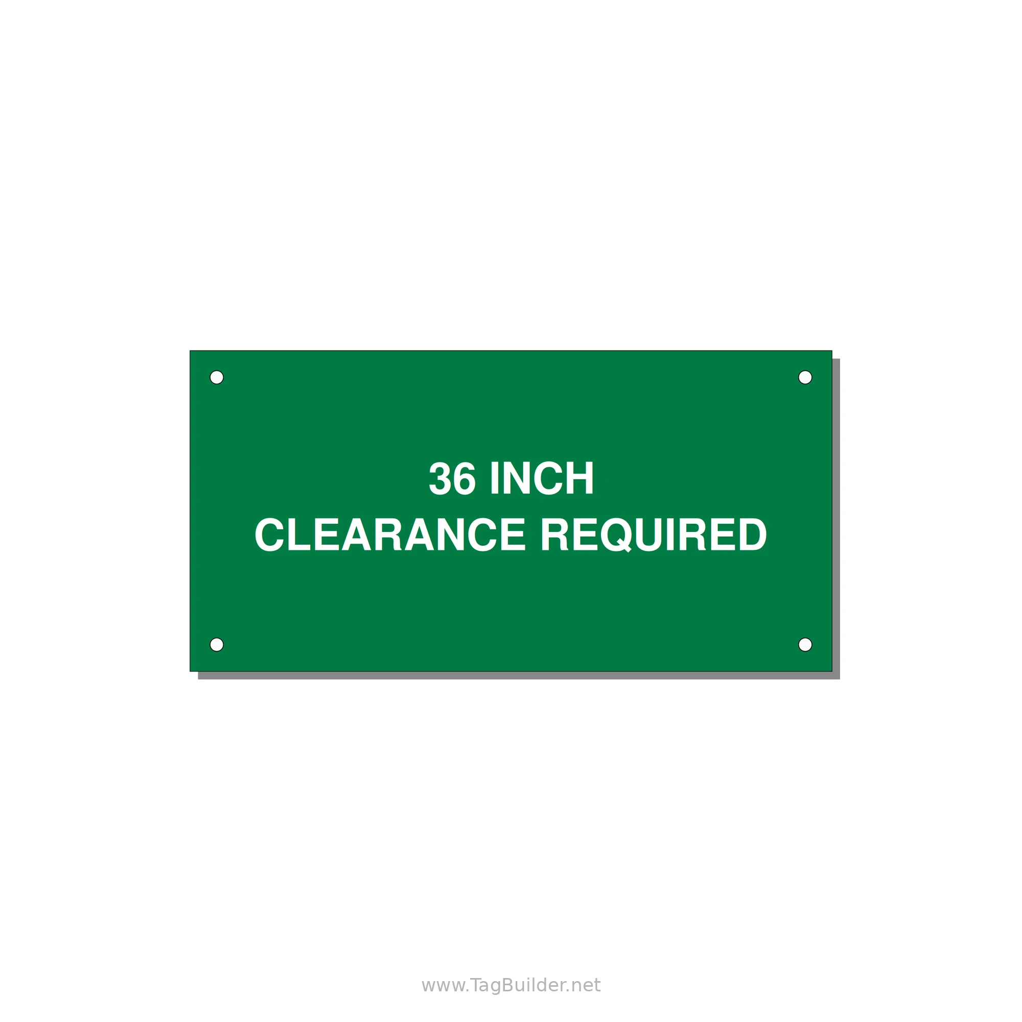 6.0x3.0" Safety Label - 36 INCH CLEARANCE REQUIRE — 6x3" White on Green, Holes