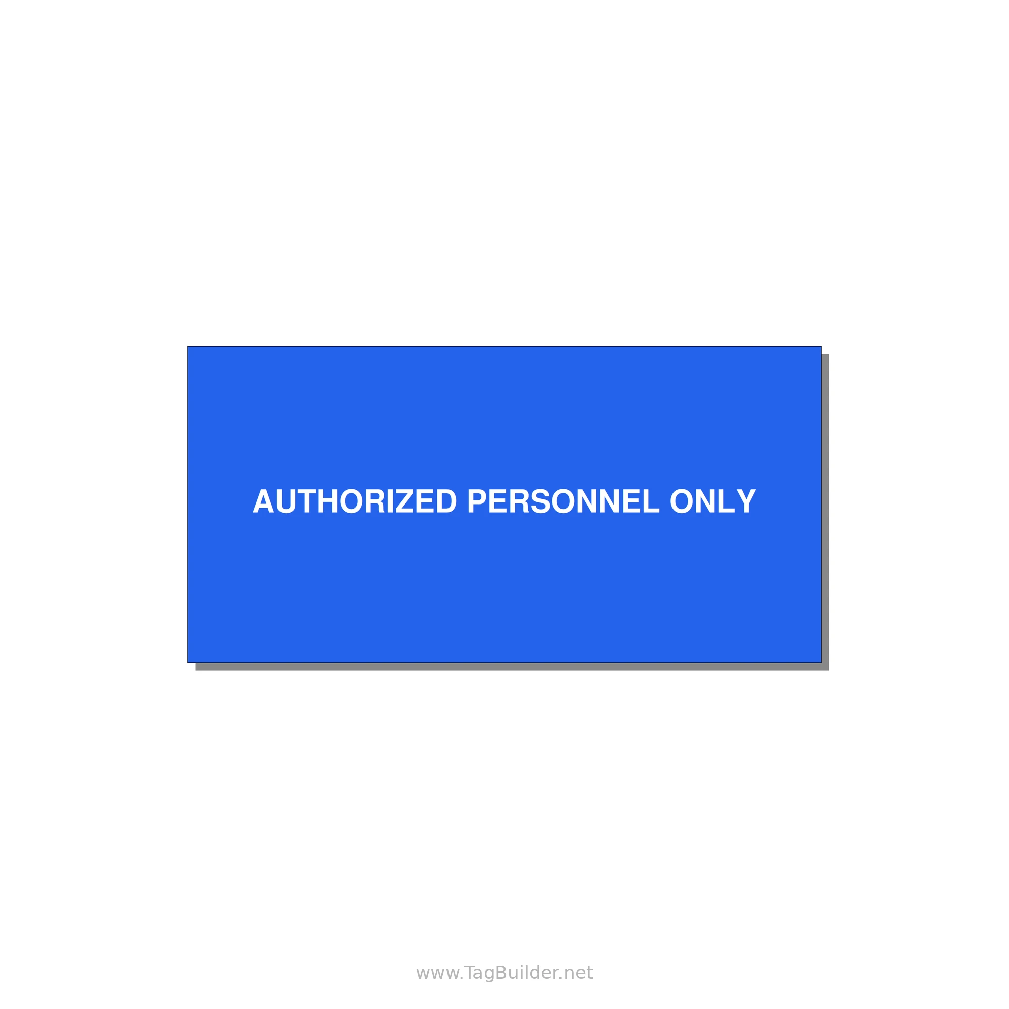 6.0x3.0" Safety Label - AUTHORIZED PERSONNEL ONLY — 6x3" White on Blue, Adhesive