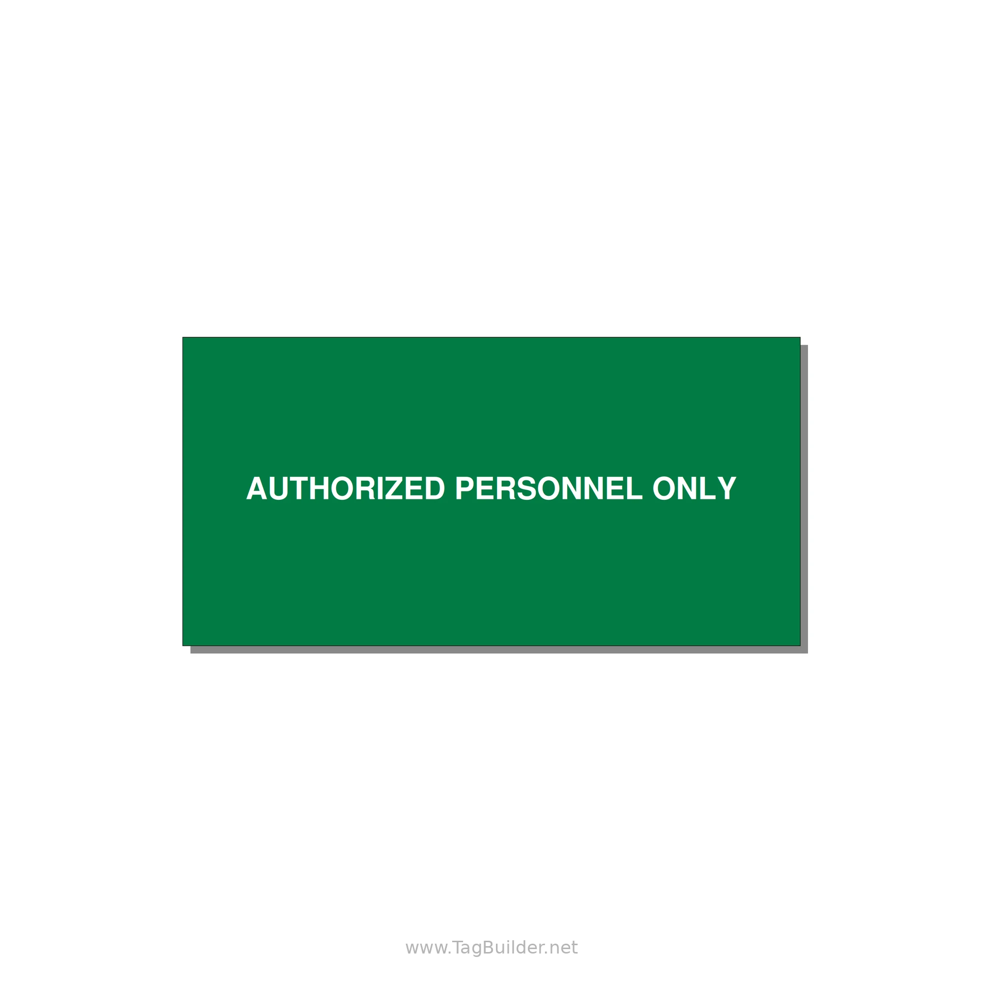 6.0x3.0" Safety Label - AUTHORIZED PERSONNEL ONLY — 6x3" White on Green, Adhesive