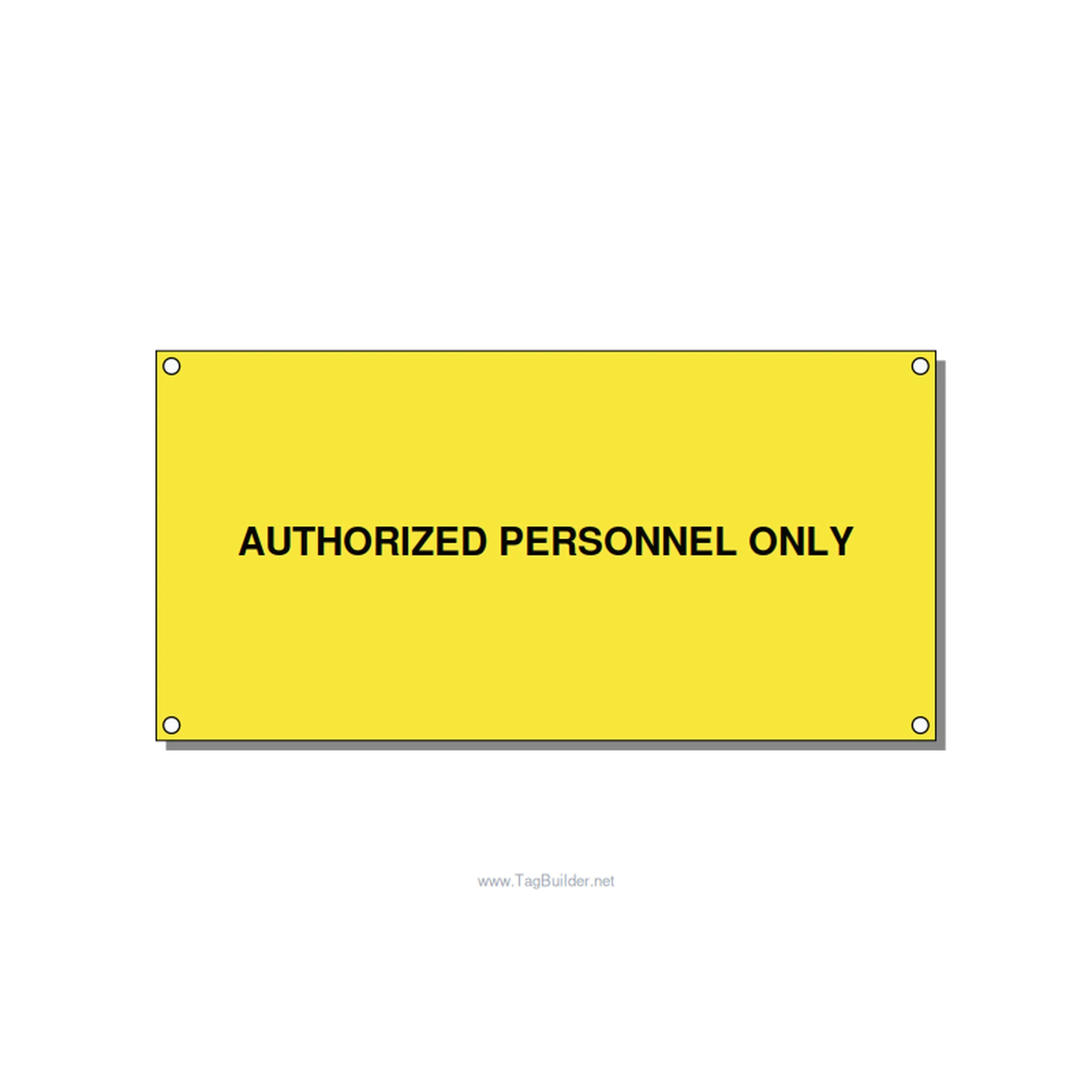 6.0x3.0" Safety Label - AUTHORIZED PERSONNEL ONLY, Black/Yellow, Holes