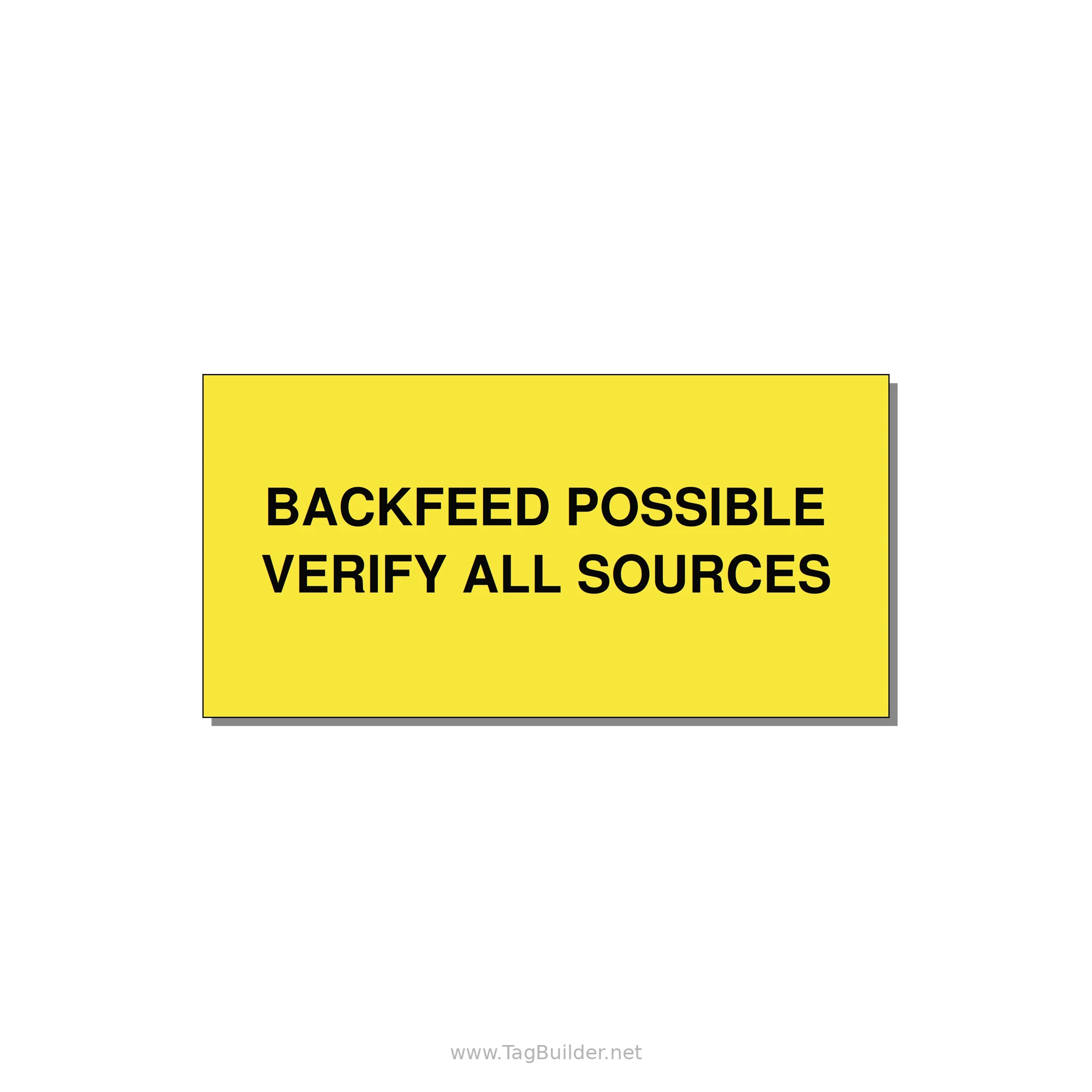 6.0x3.0" Safety Label - BACKFEED POSSIBLE VERIFY — 6x3" Black on Yellow, Adhesive