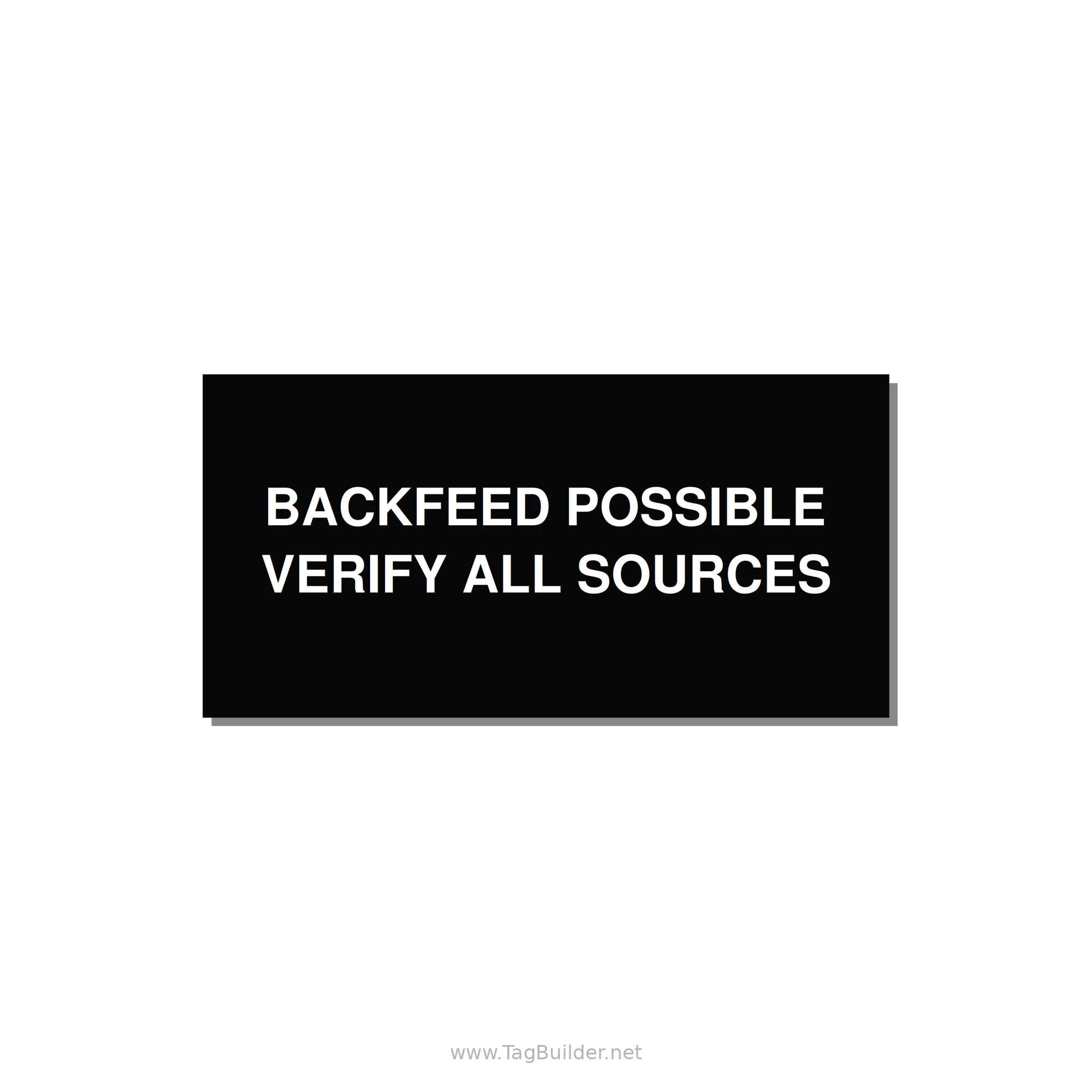 6.0x3.0" Safety Label - BACKFEED POSSIBLE VERIFY — 6x3" White on Black, Adhesive