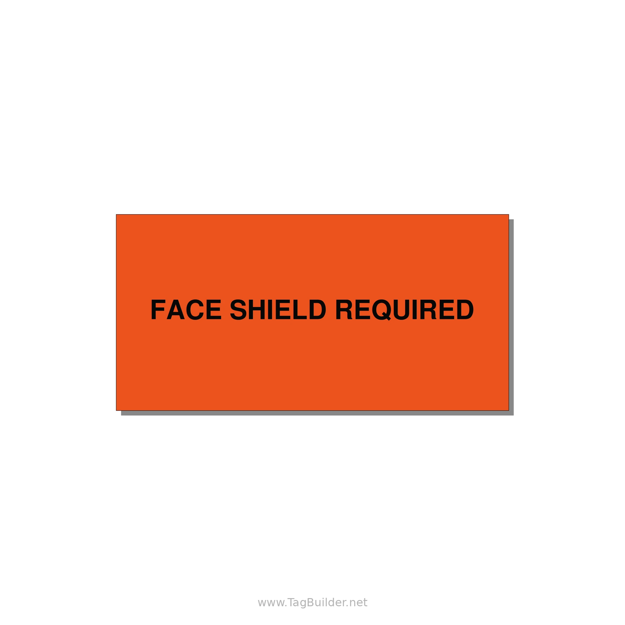 6.0x3.0" Safety Label - FACE SHIELD REQUIRED — 6x3" Black on Orange, Adhesive
