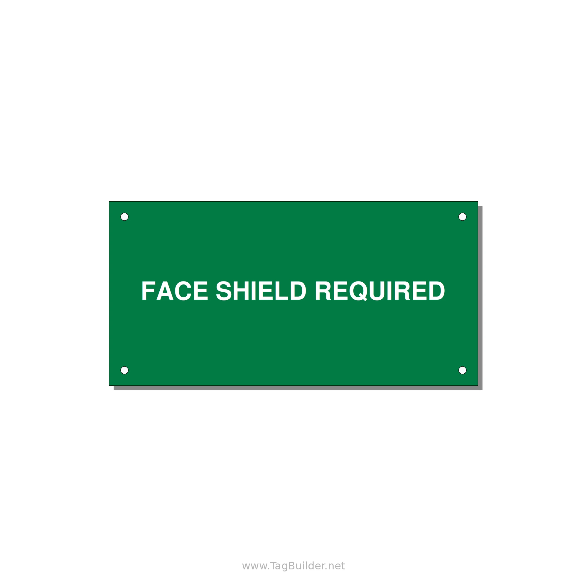 6.0x3.0" Safety Label - FACE SHIELD REQUIRED — 6x3" White on Green, Holes