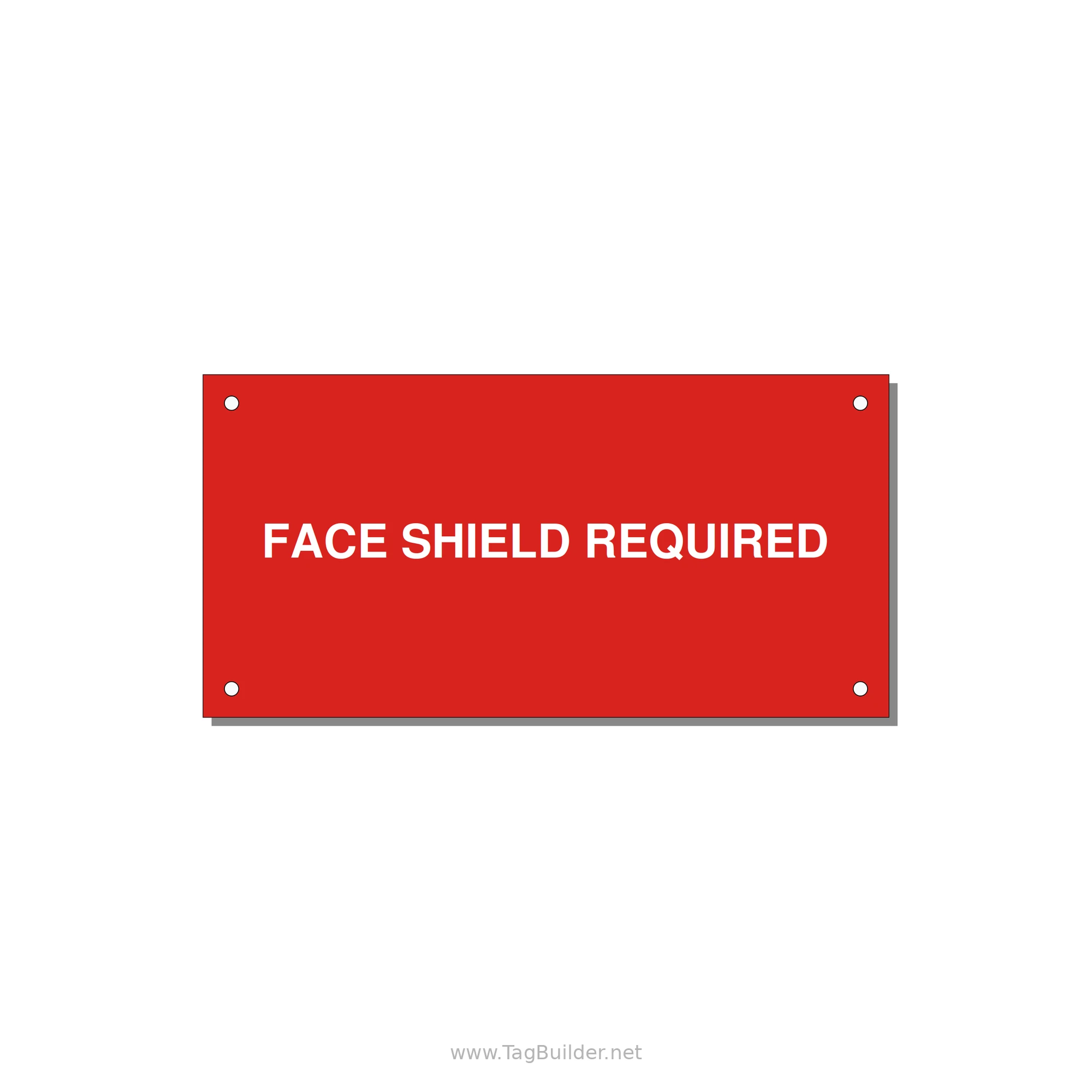 6.0x3.0" Safety Label - FACE SHIELD REQUIRED — 6x3" White on Red, Holes